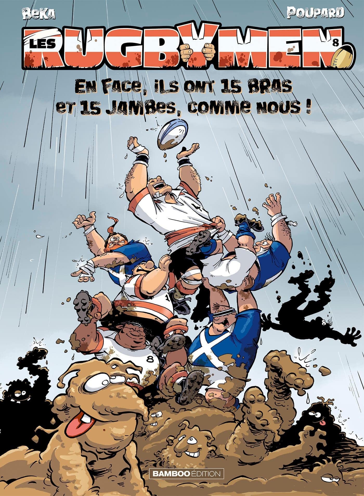 Les Rugbymen - tome 08: En face, ils ont 15 bras et 15 jambes comme nous ! 9782350788265