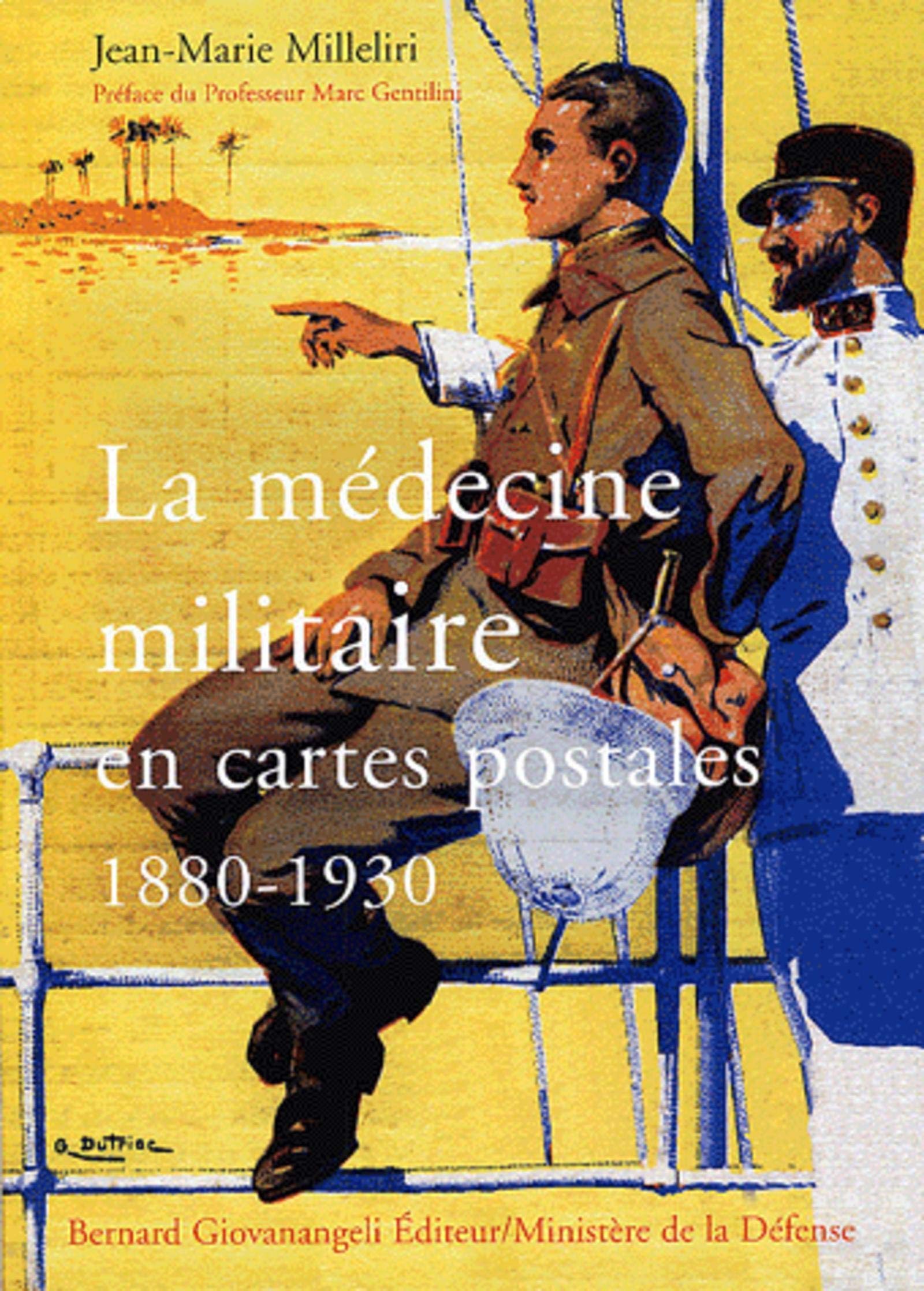 La médecine militaire en cartes postales 1880-1930 9782909034379