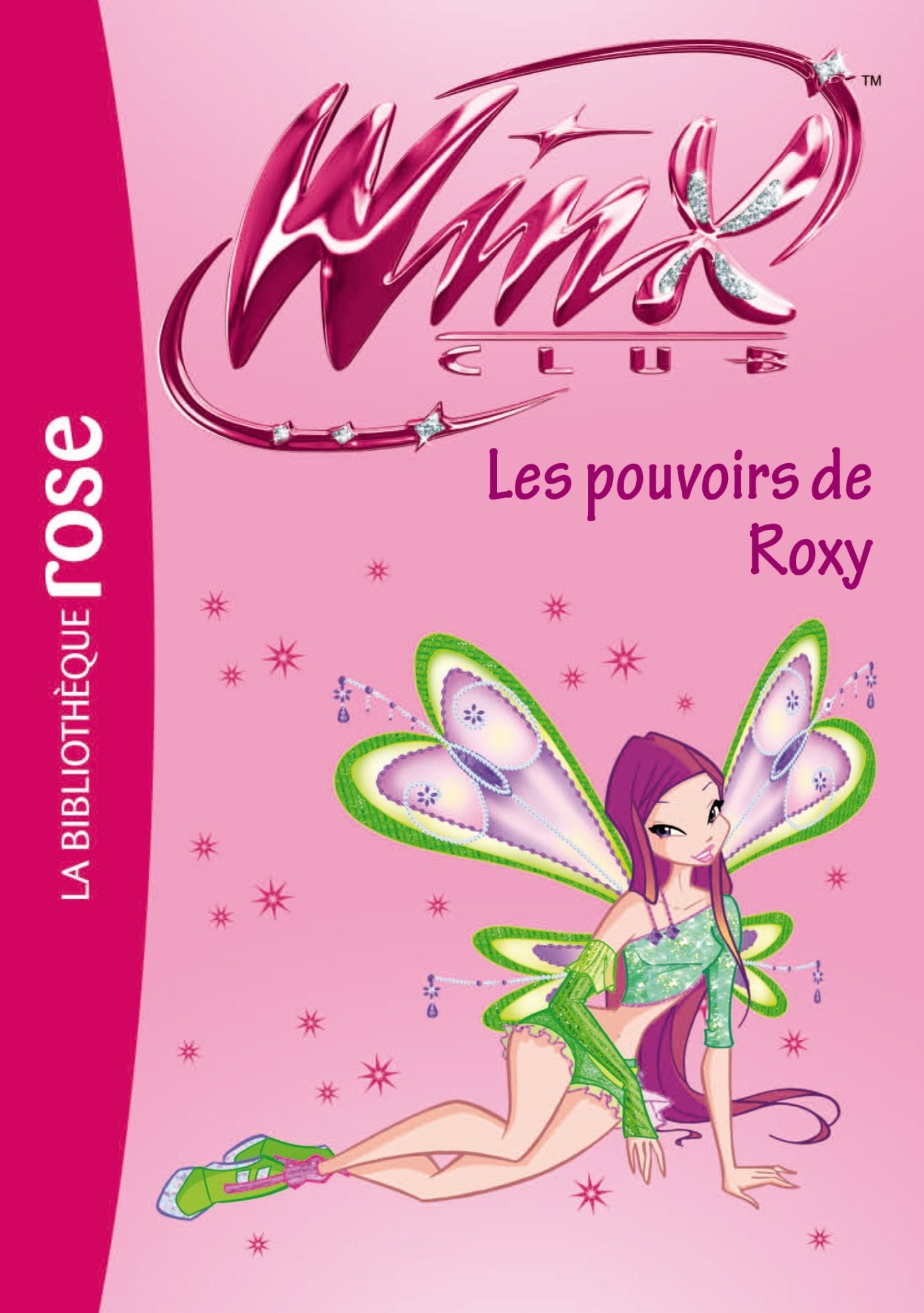 Winx Club 38 - Les pouvoirs de Roxy 9782012023178