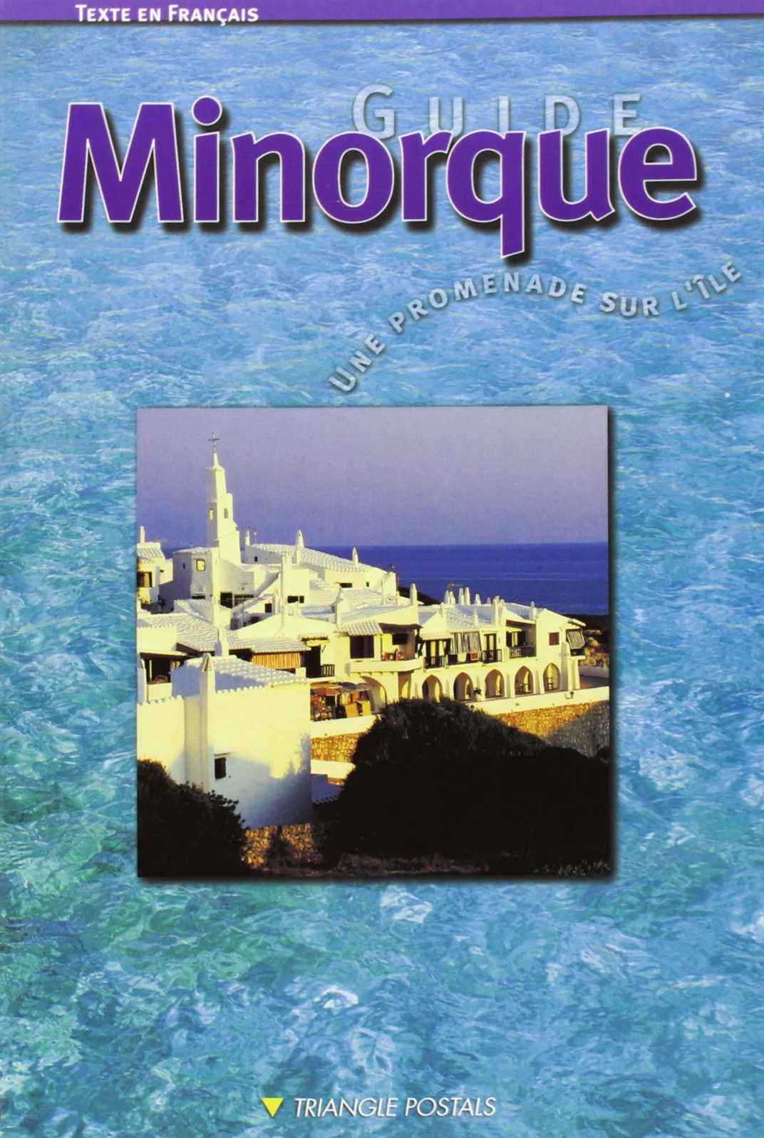 Guide Minorque : une promenade sur l'île 9788489815261