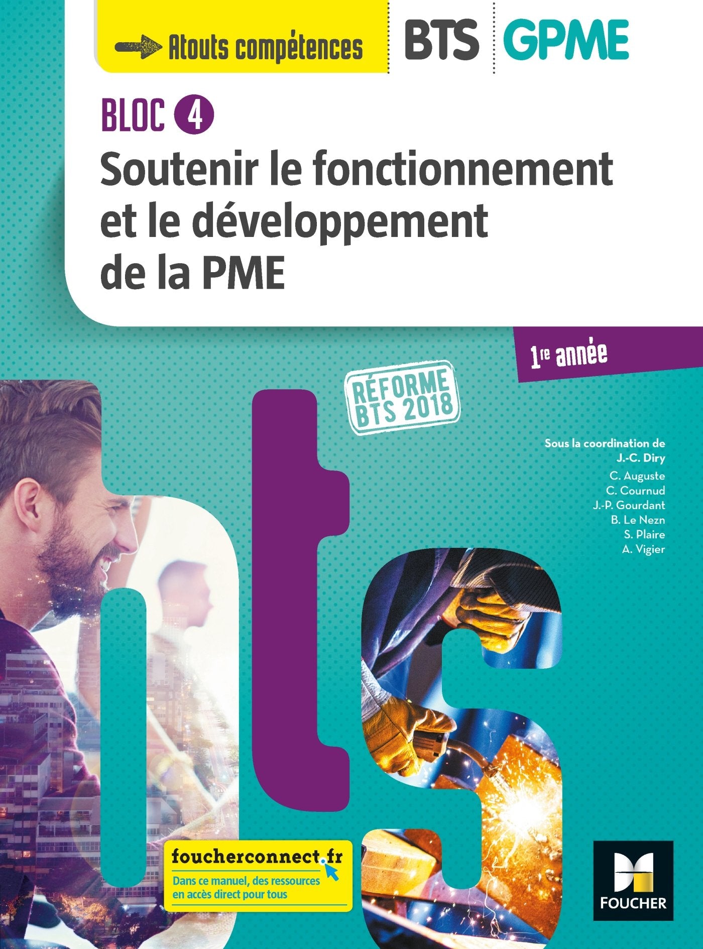 BLOC 4 - Soutenir le fonctionnement et le développement de la PME - BTS 1 GPME - Éd 2018 - Manuel 9782216149186