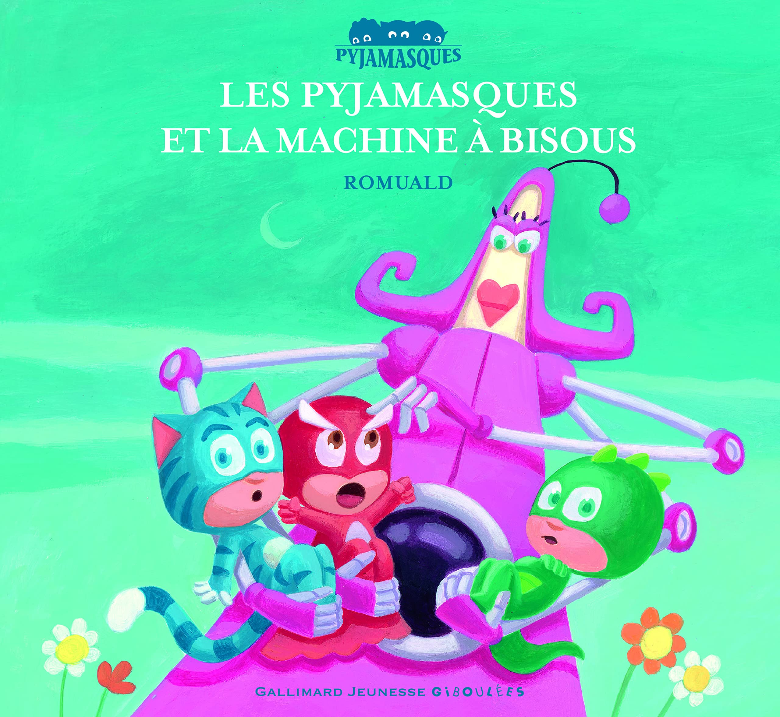 LES PYJAMASQUES ET LA MACHINE A BISOUS 9782070624089