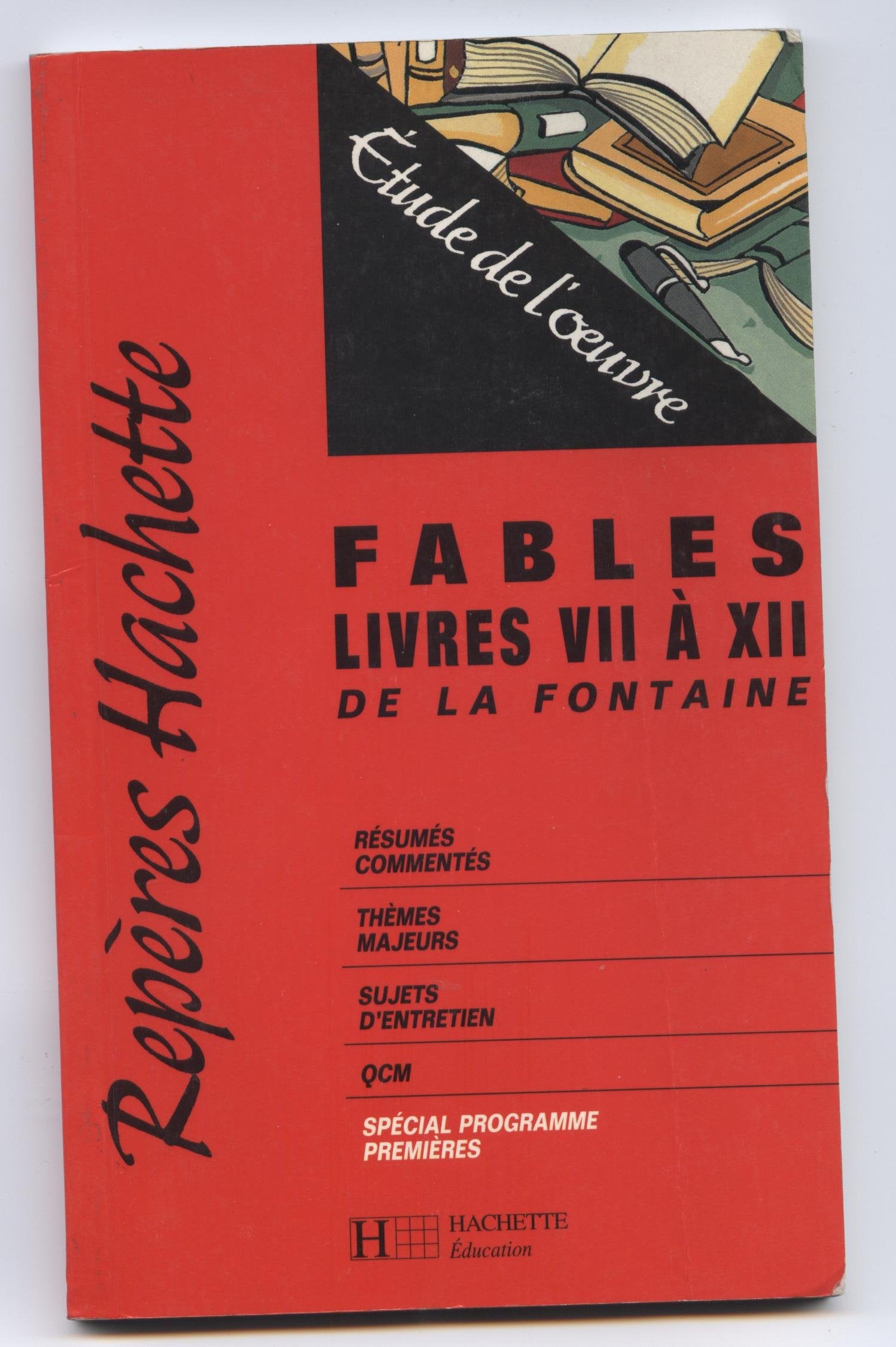 "Fables", livres VII à XII de La Fontaine: Étude de l'oeuvre 9782011671479