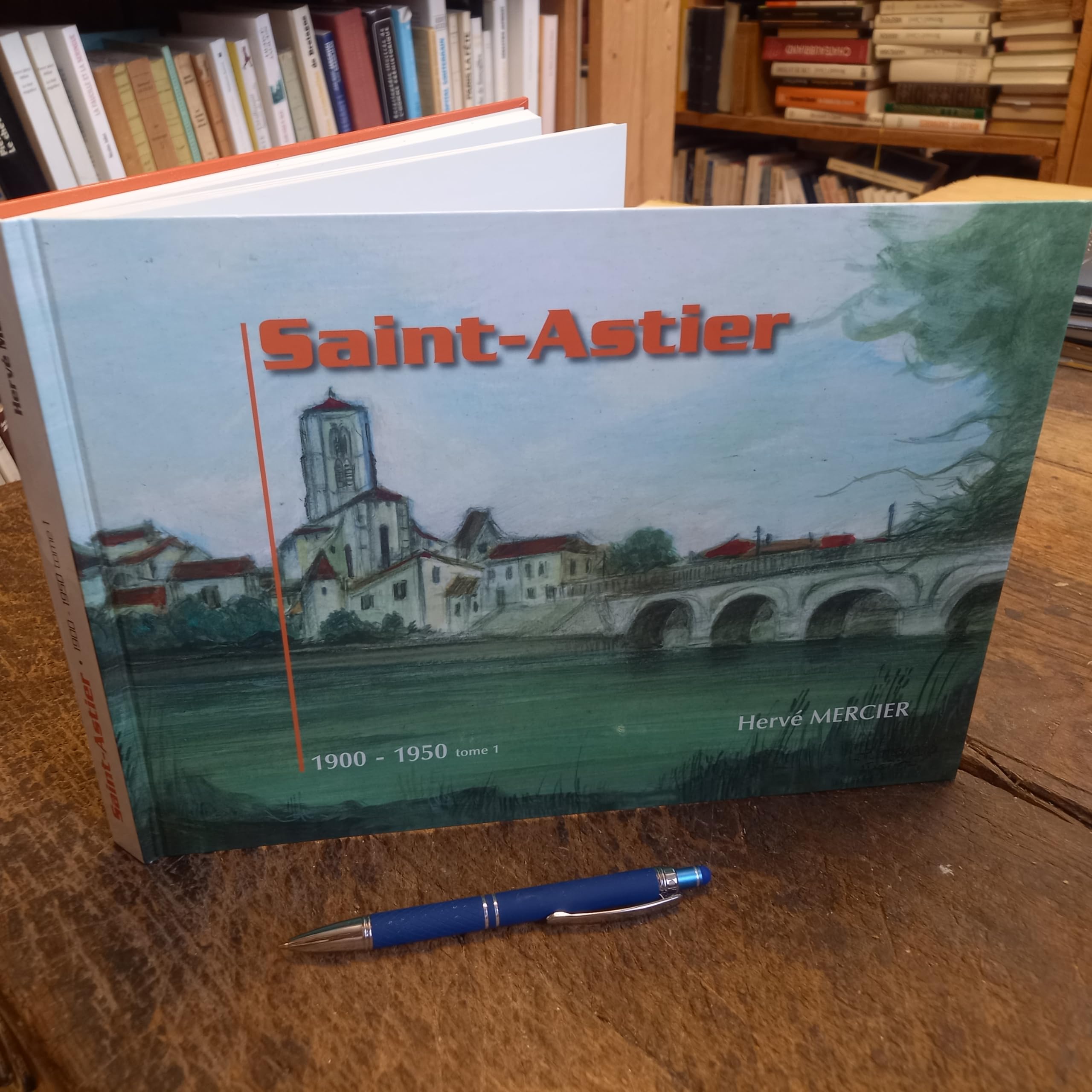 Saint-Astier 1900-1950 tome 1 - Hervé Mercier 