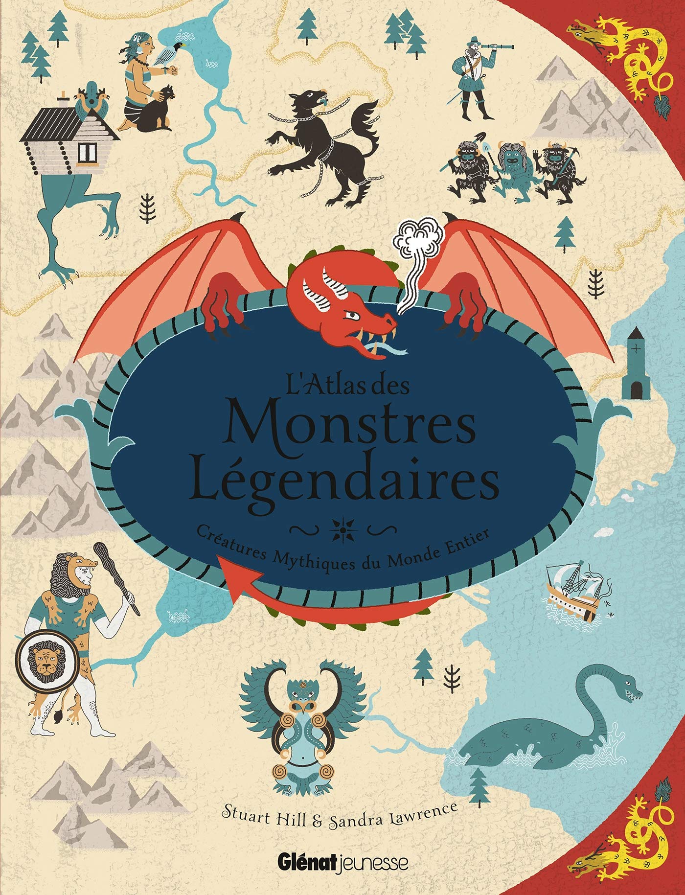 L'Atlas des monstres légendaires: Créatures mythiques du monde entier 9782344026618