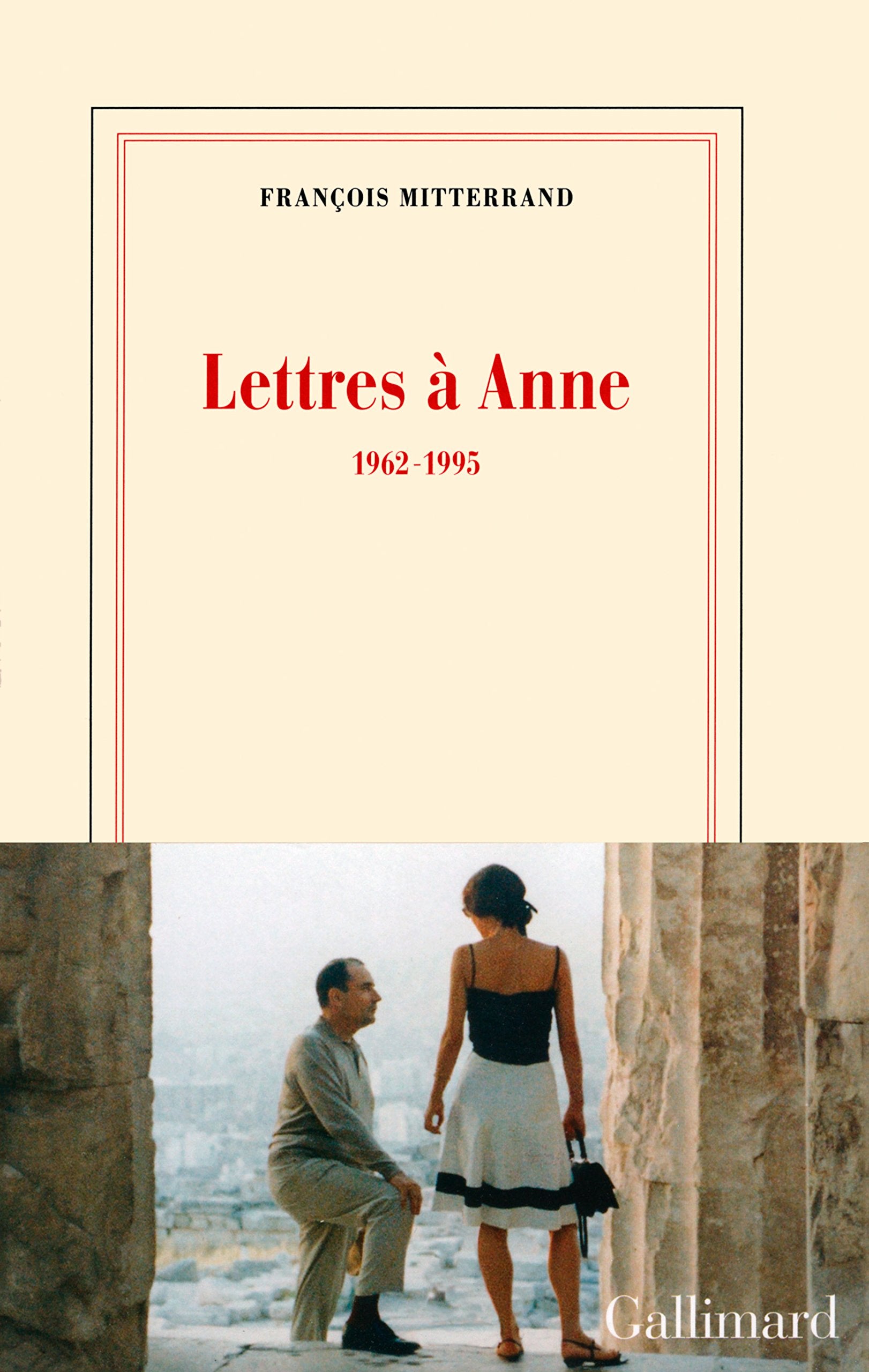 Lettres à Anne: (1962-1995) 9782070197248