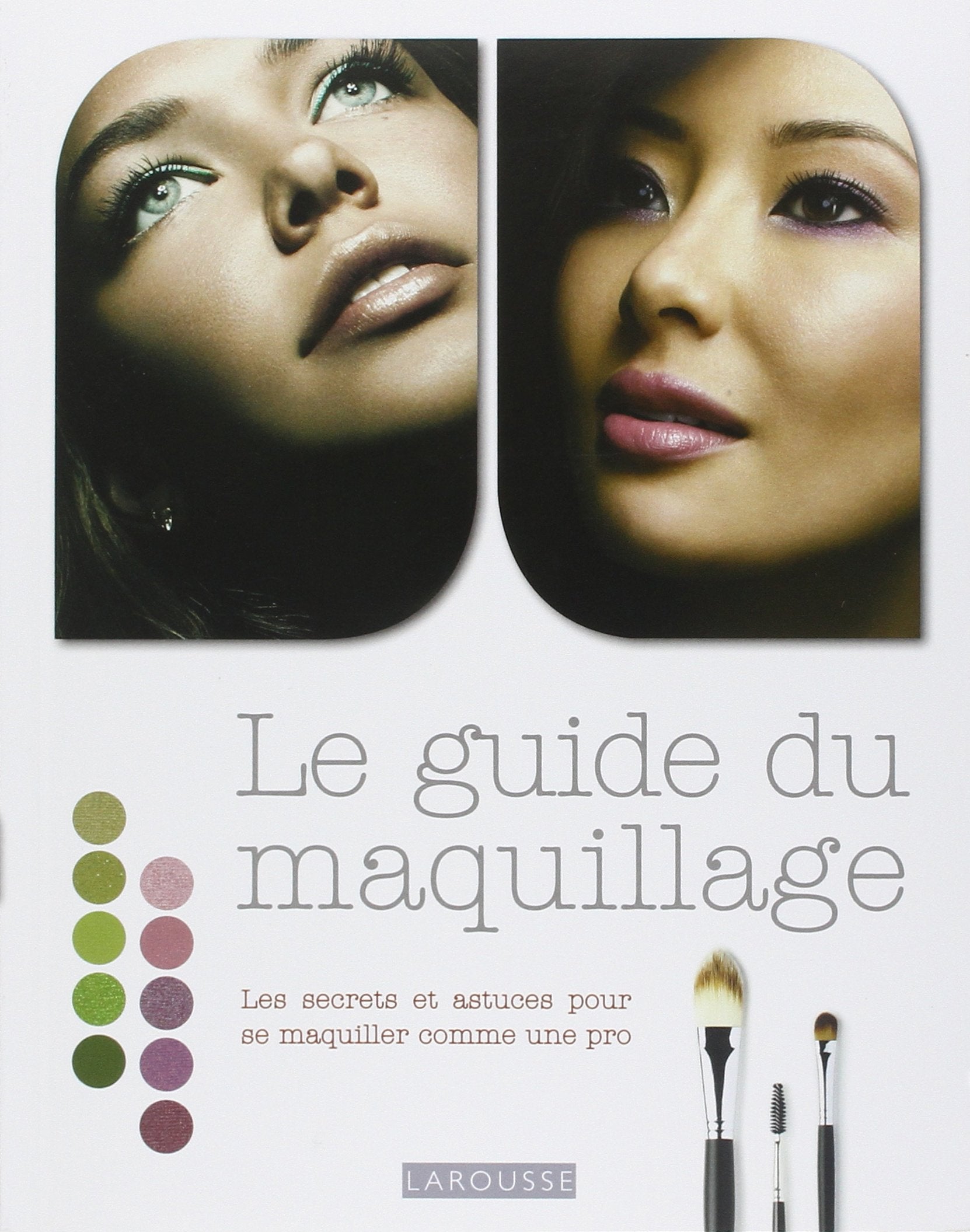 Le guide du maquillage 9782035867674