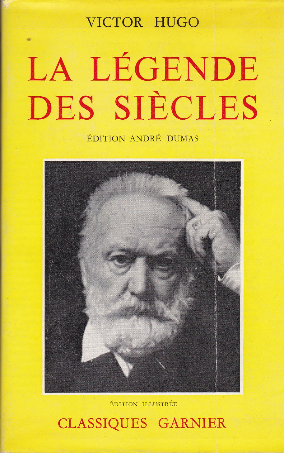 La Légende des Siècles Victor Hugo Edition Illustrée 