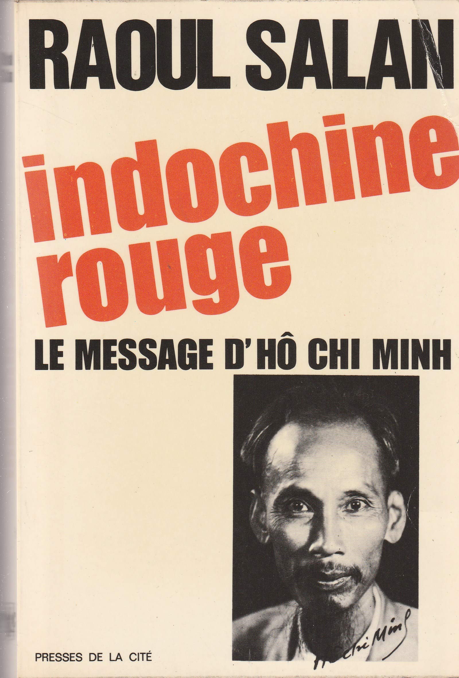 Indochine rouge - Le message d'Hô Chi Minh 