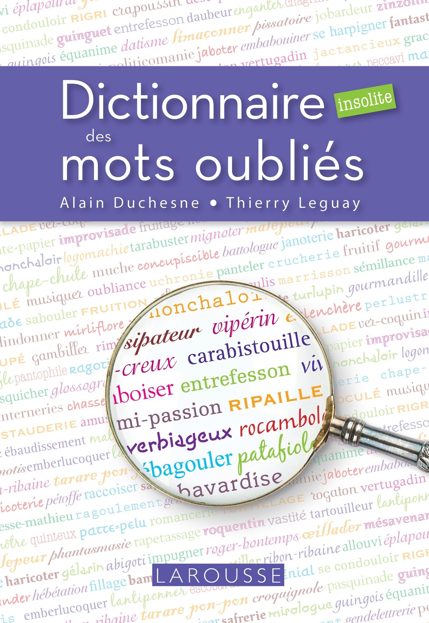 Dictionnaire insolite des mots oubliés 9782035885869