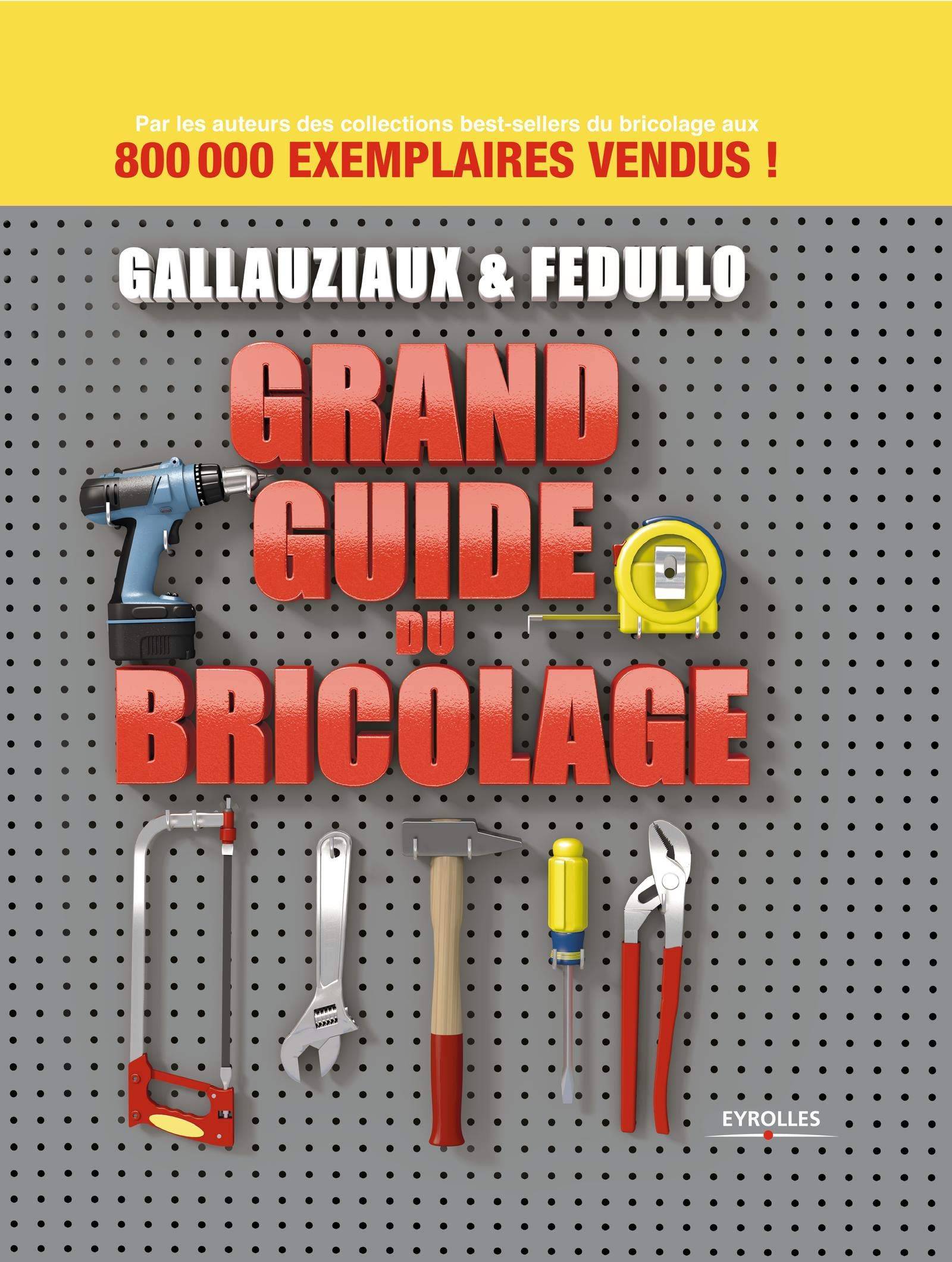 GRAND GUIDE DU BRICOLAGE 9782212142709