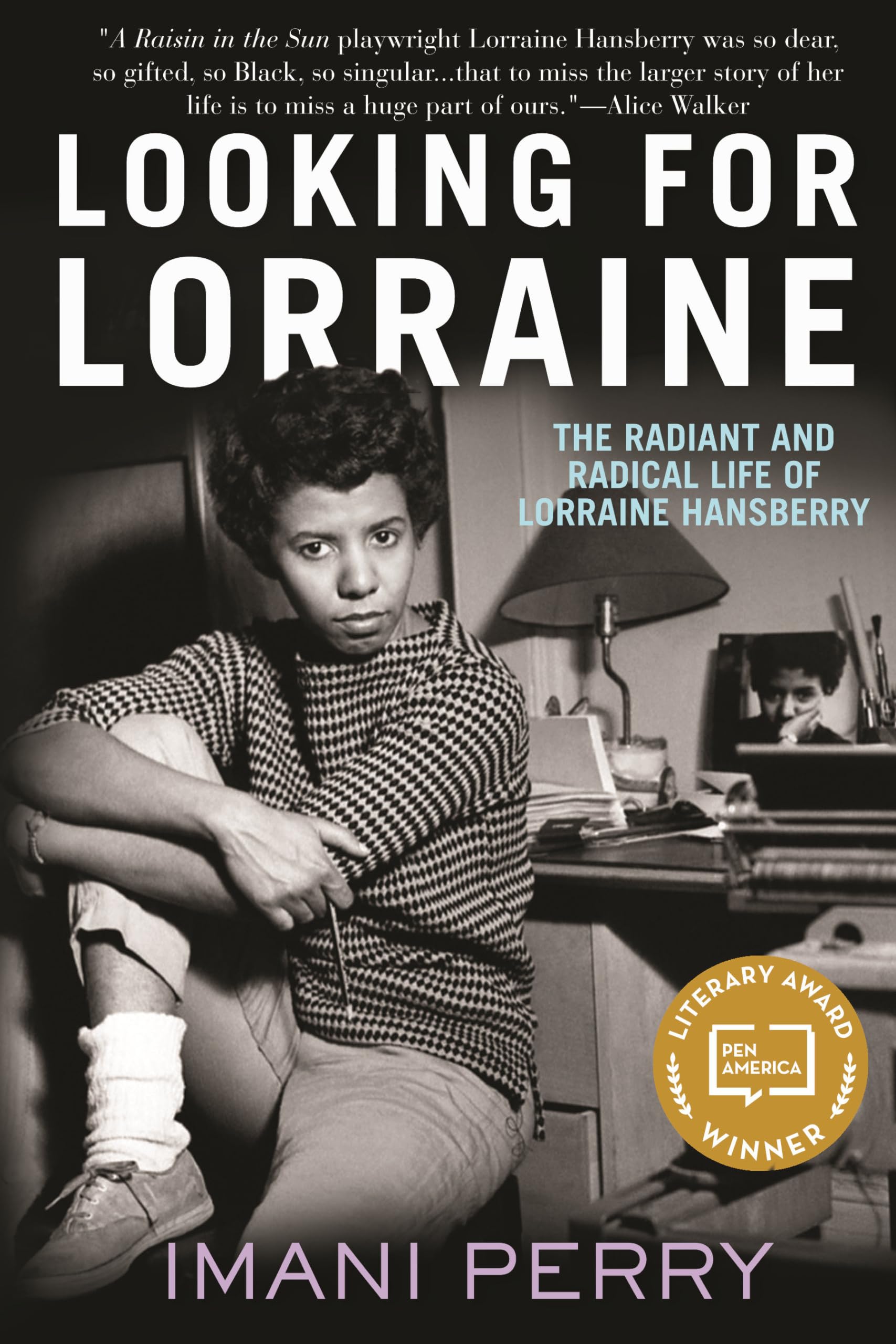 Looking for Lorraine: The Radiant and Radical Life of Lorraine Hansberry 9780807039830