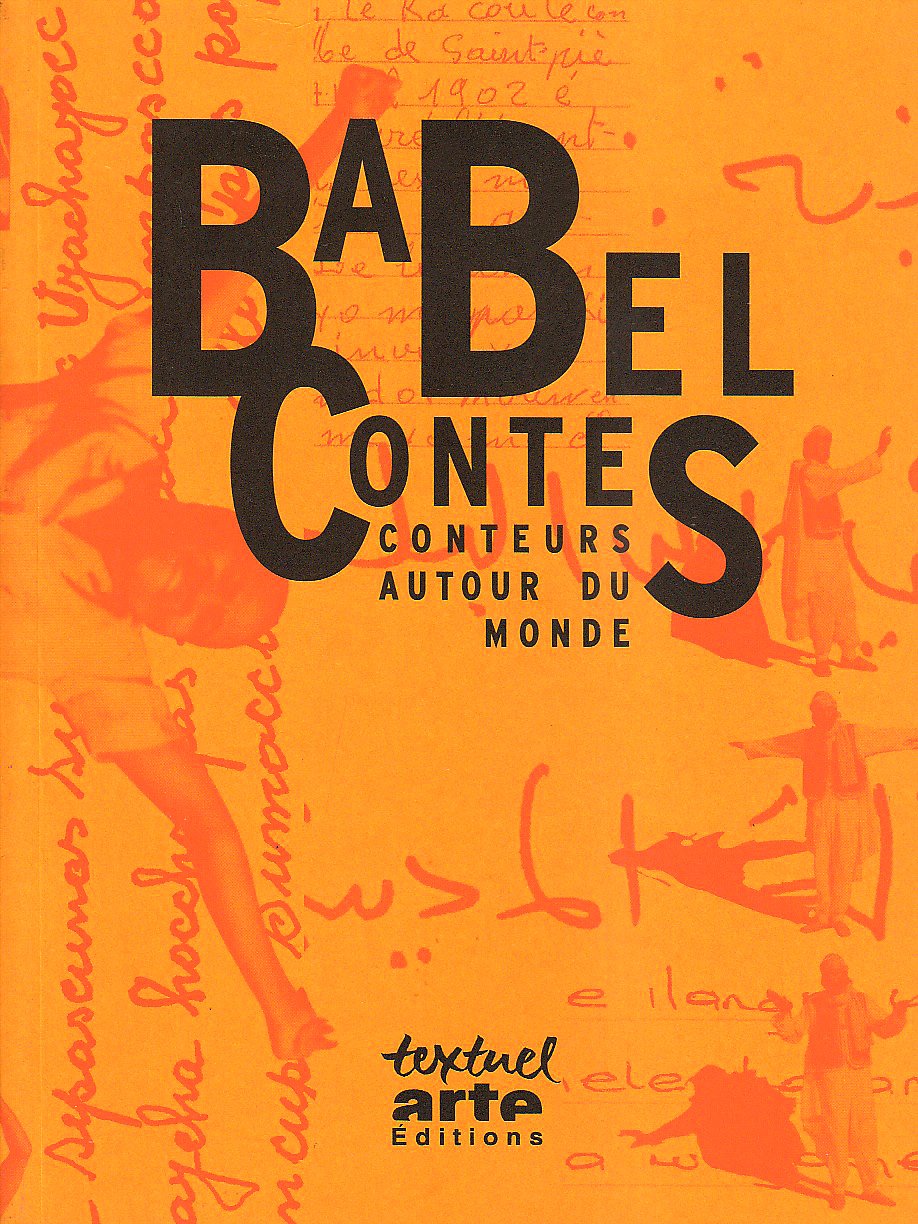 Babel contes: Conteurs autour du monde 9782845970205