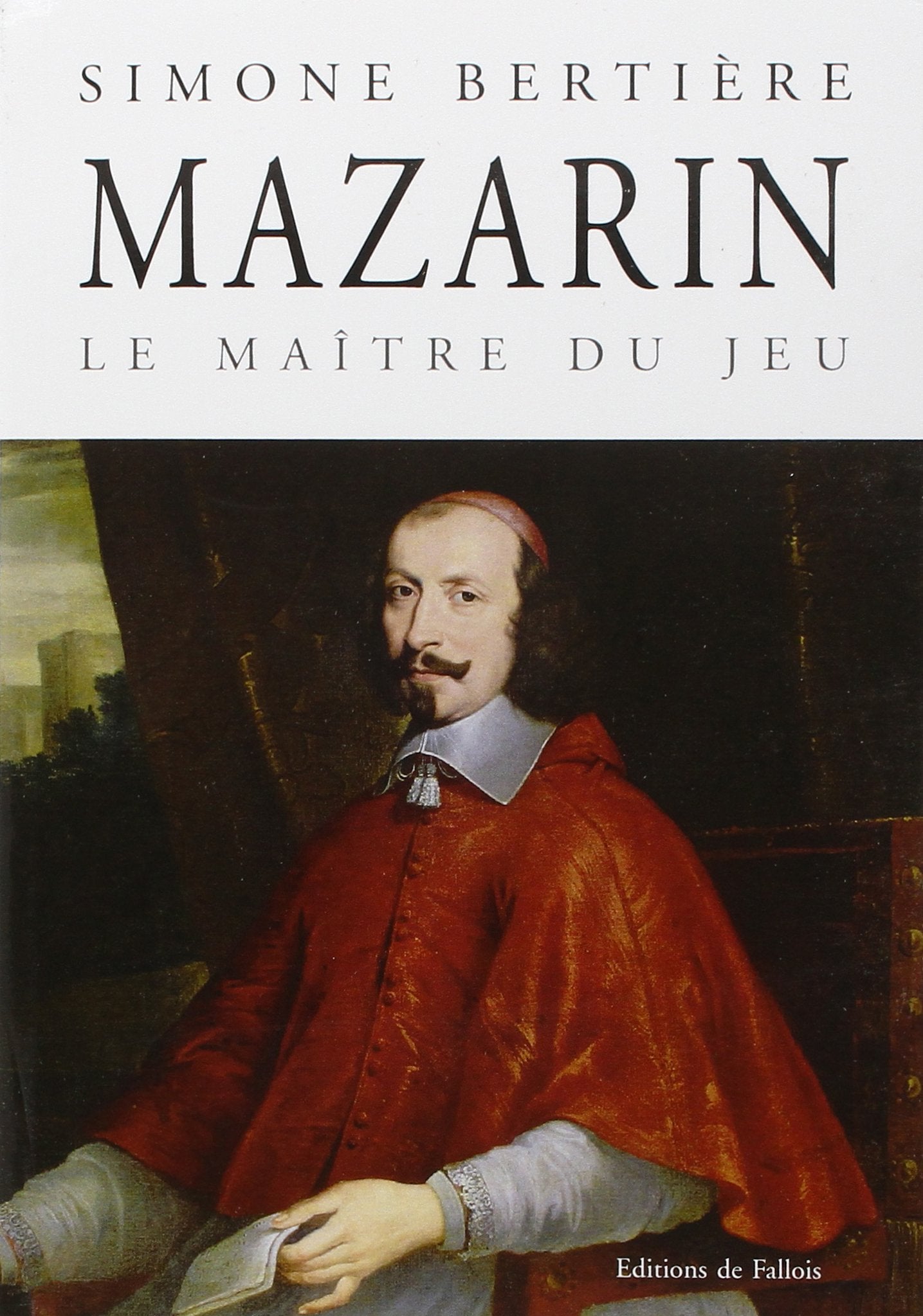 Mazarin: Le maître du jeu 9782877066358