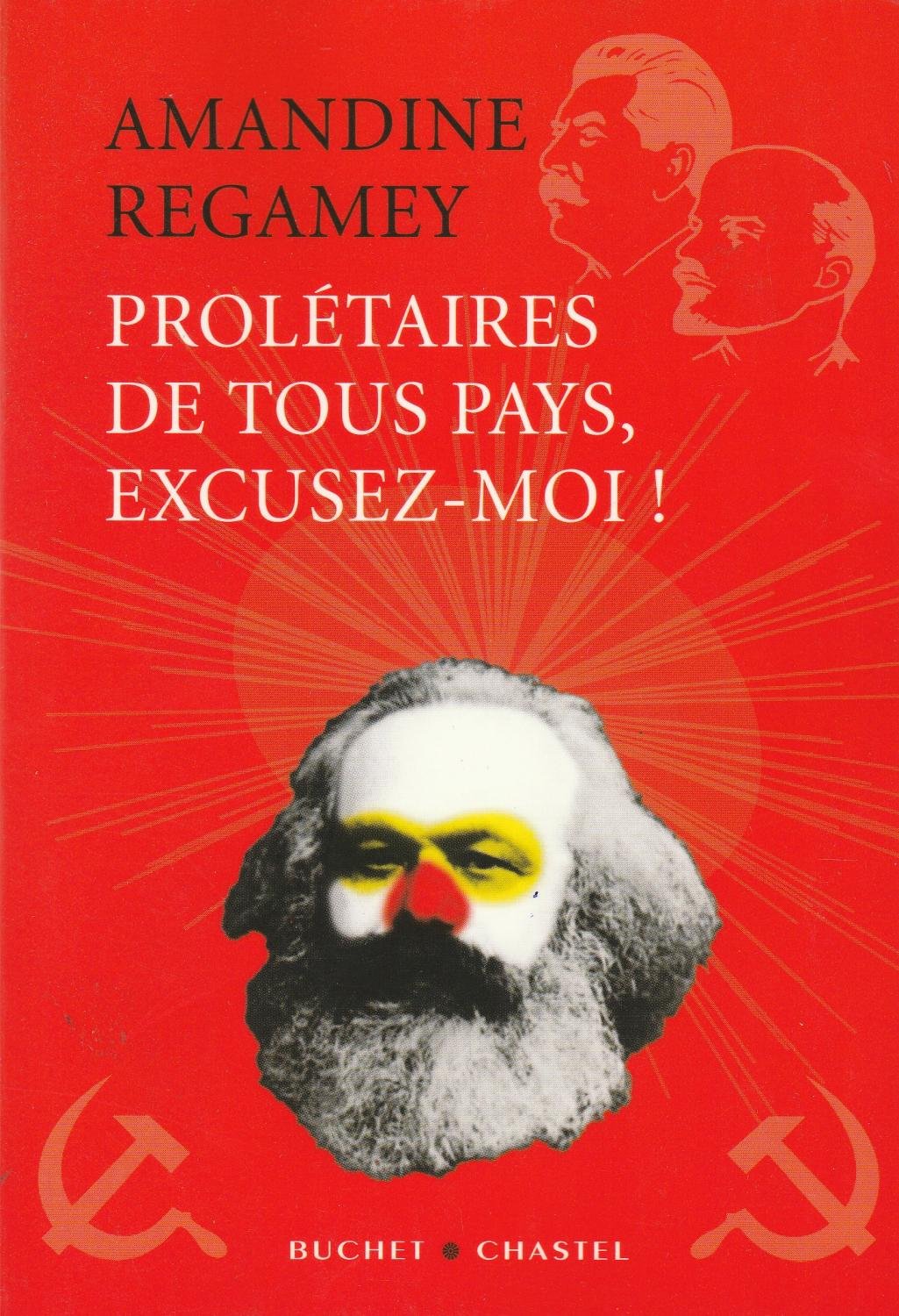 Prolétaires de tous les pays excusez moi (0000) 9782283020937