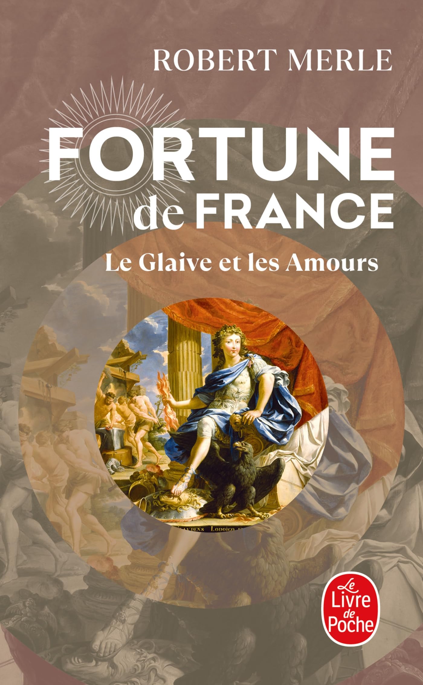 Fortune de France, tome XIII : Le Glaive et les Amours 9782253109211