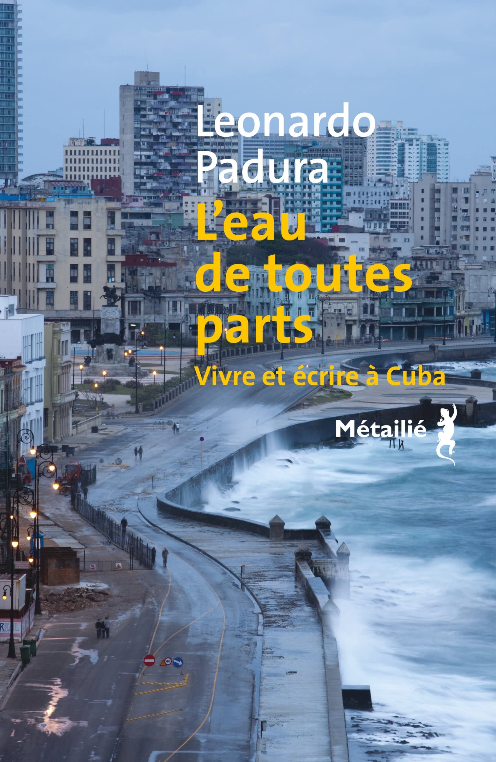 L'eau de toutes parts: Vivre et écrire à Cuba 9791022611954