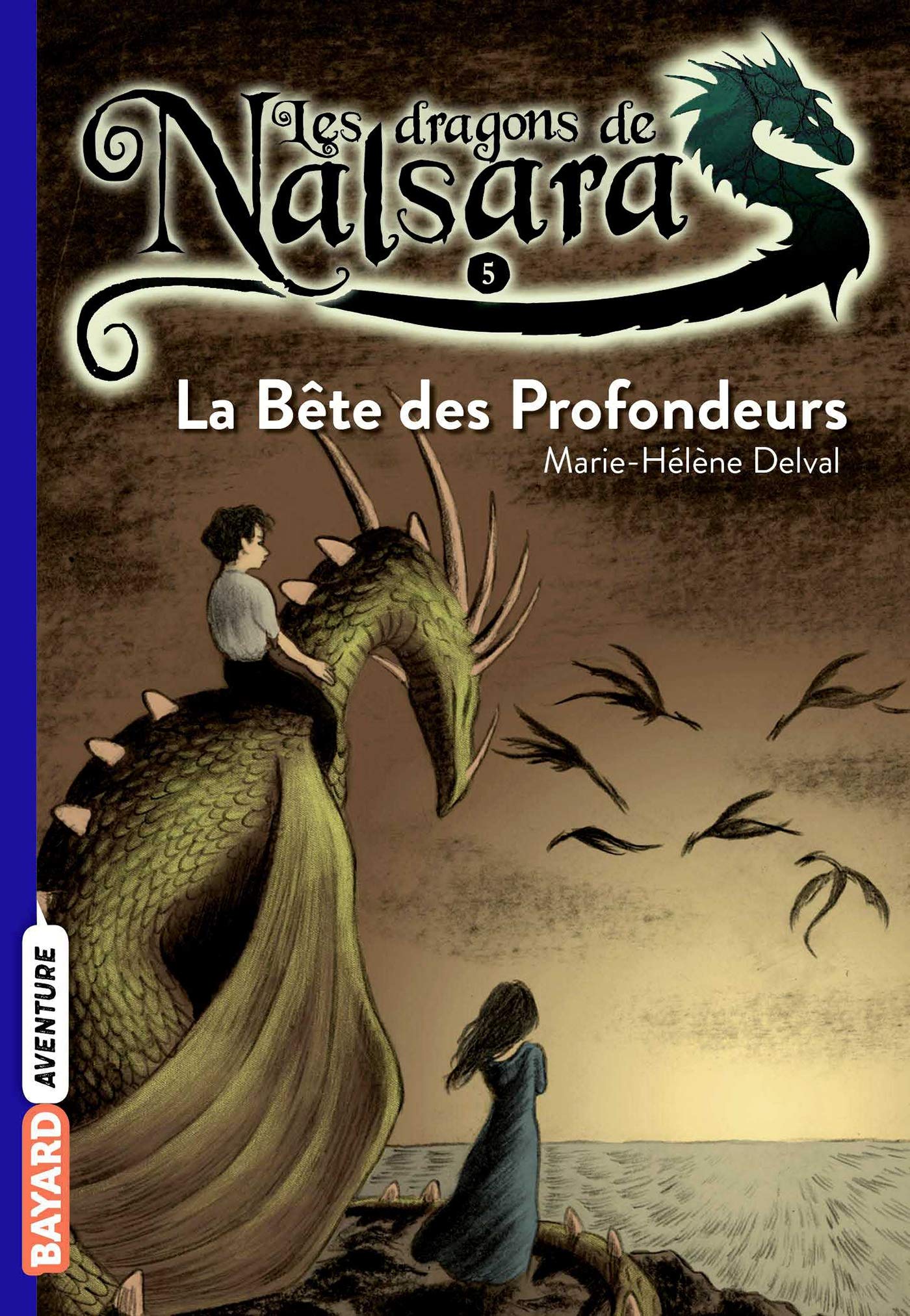 Les dragons de Nalsara, Tome 05: La bête des profondeurs 9782747028028