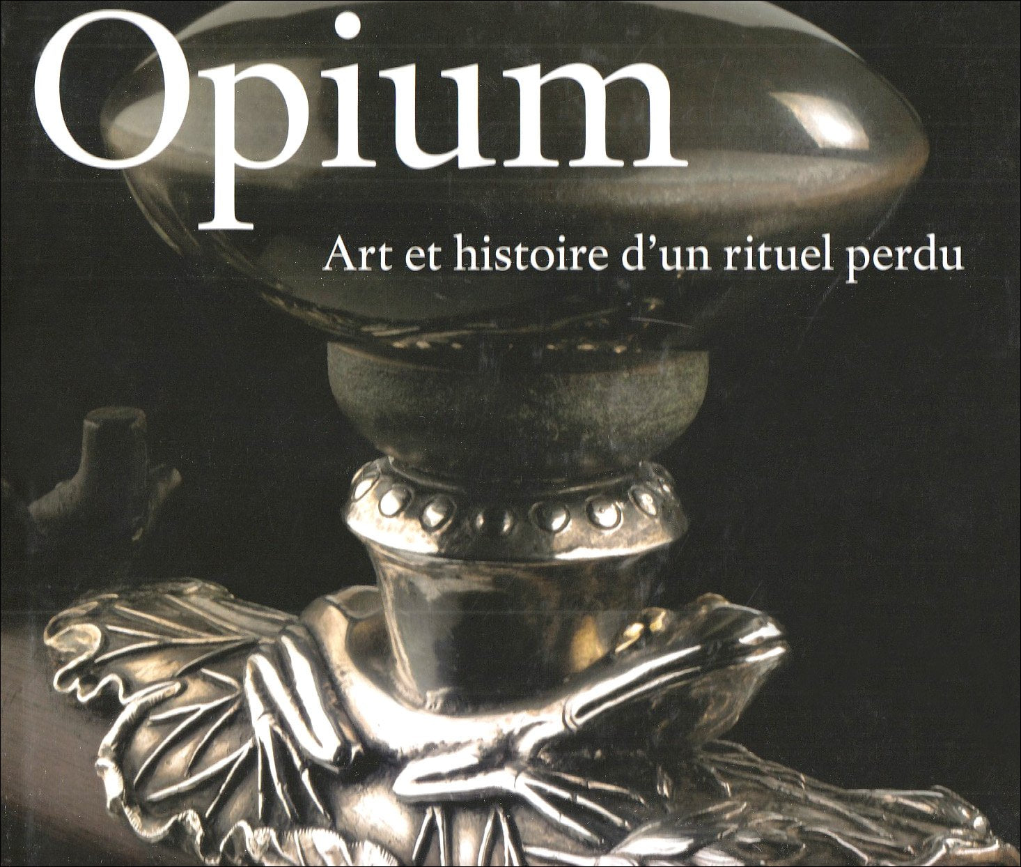 Opium Art et histoire d'un rituel perdu 9782850882425