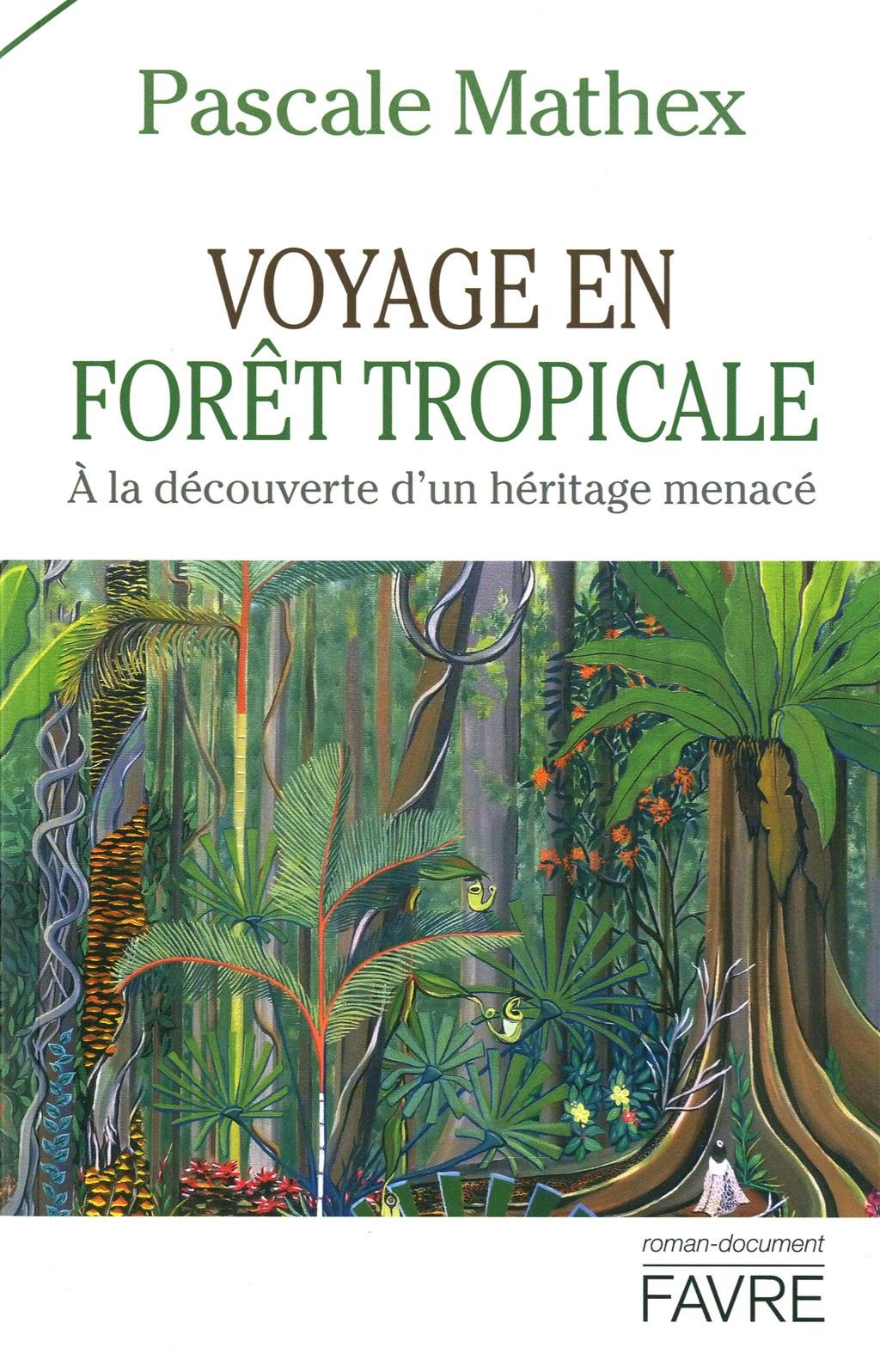 Voyage en forêt tropicale 9782828912406