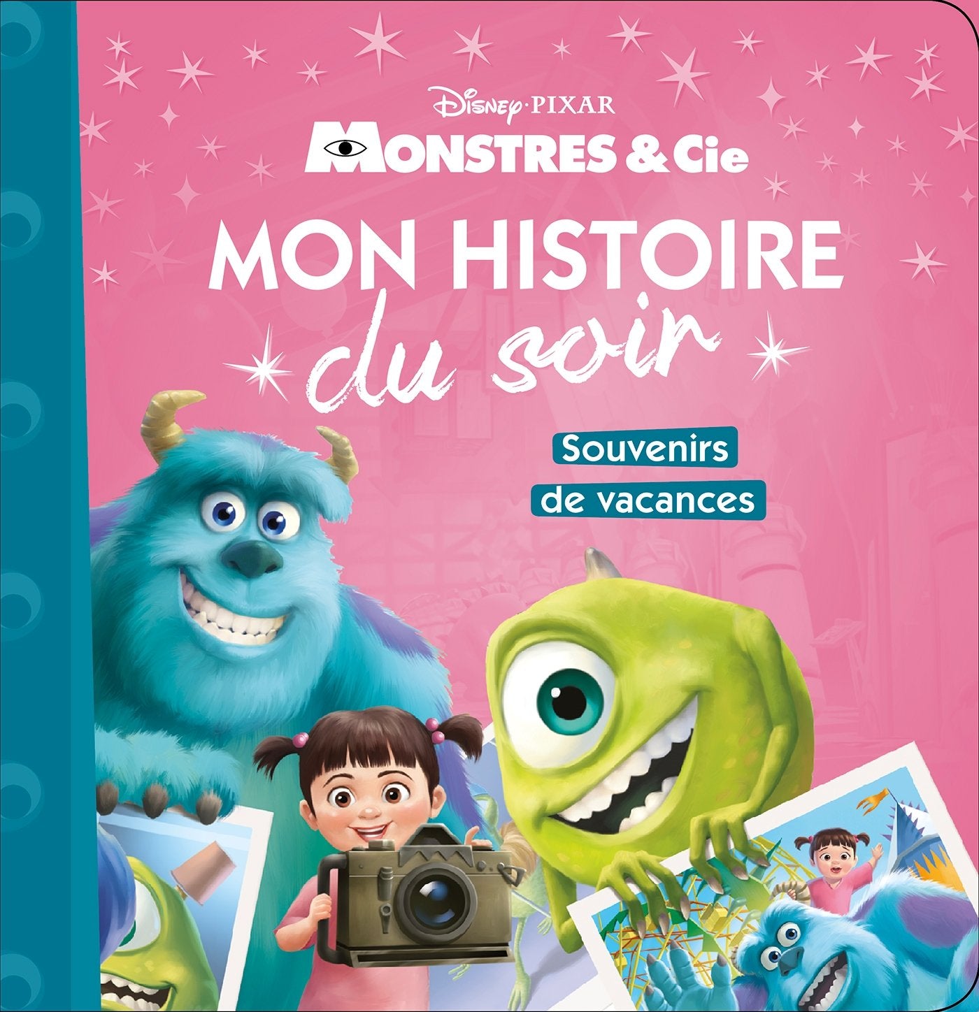 MONSTRES ET COMPAGNIE - Mon Histoire du Soir - Souvenirs de vacances - Disney Pixar 9782016260388