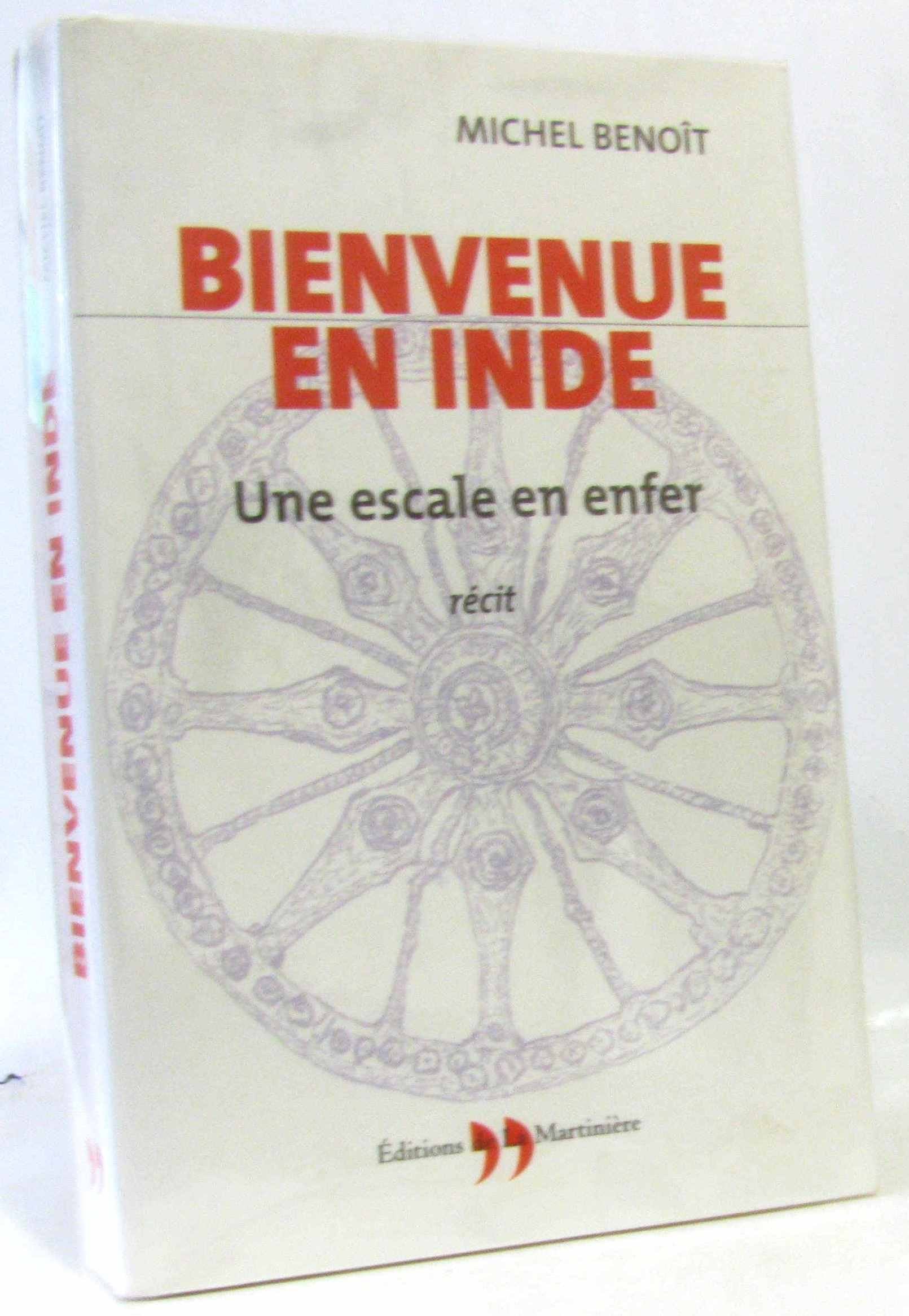 Bienvenue en Inde: Une escale en enfer 9782846751292