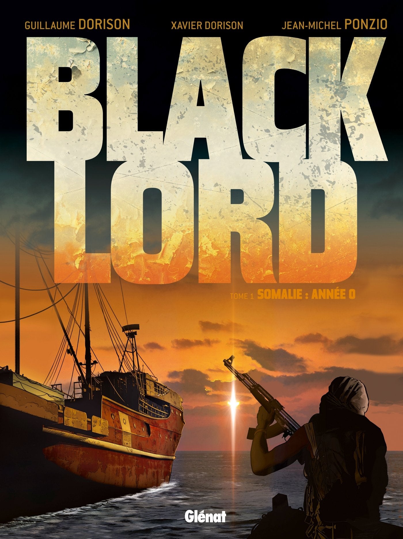 Black Lord - Tome 01: Somalie : année 0. 9782723493611