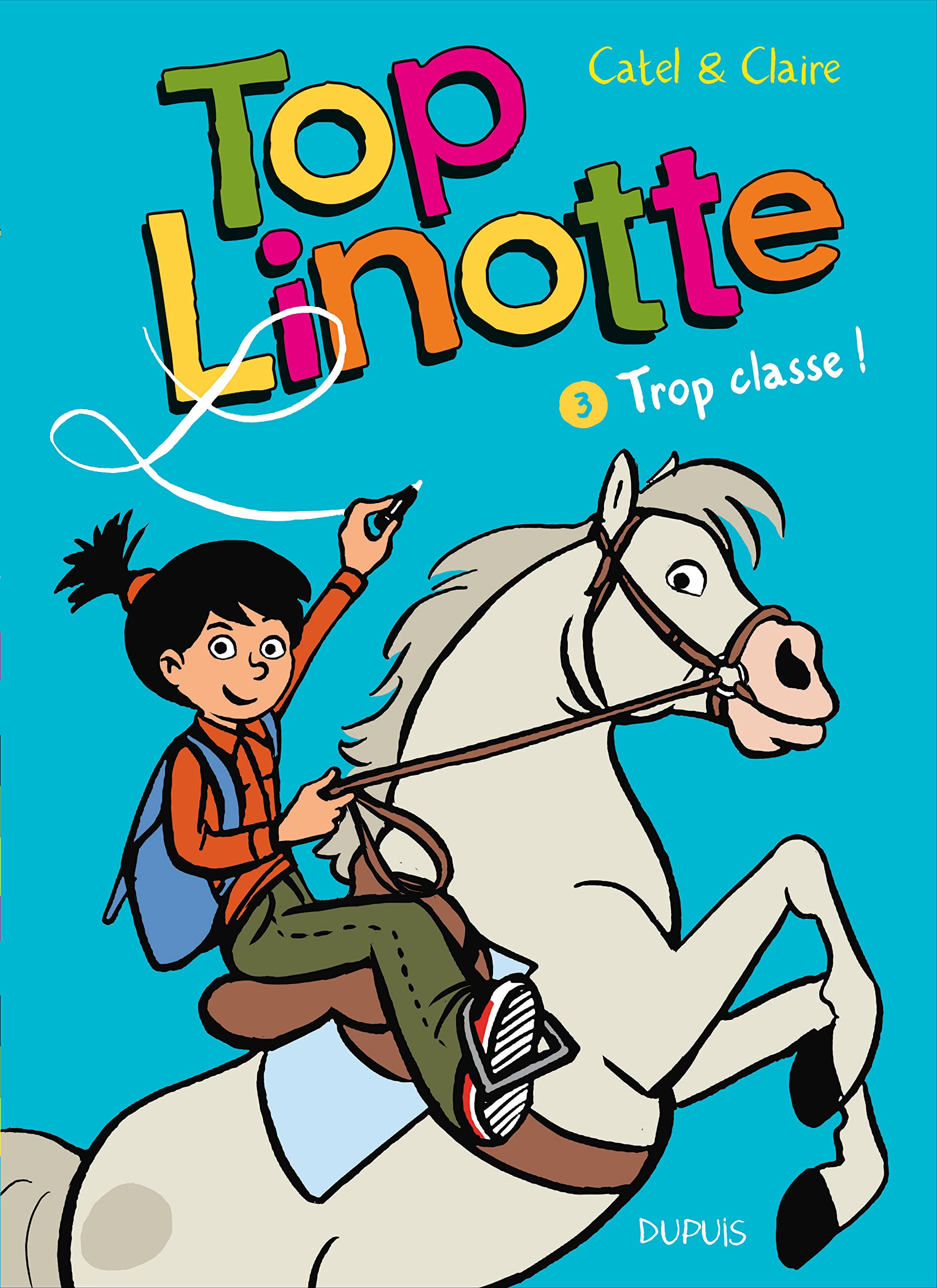 Top Linotte - Tome 3 - Trop classe ! 9782800159911