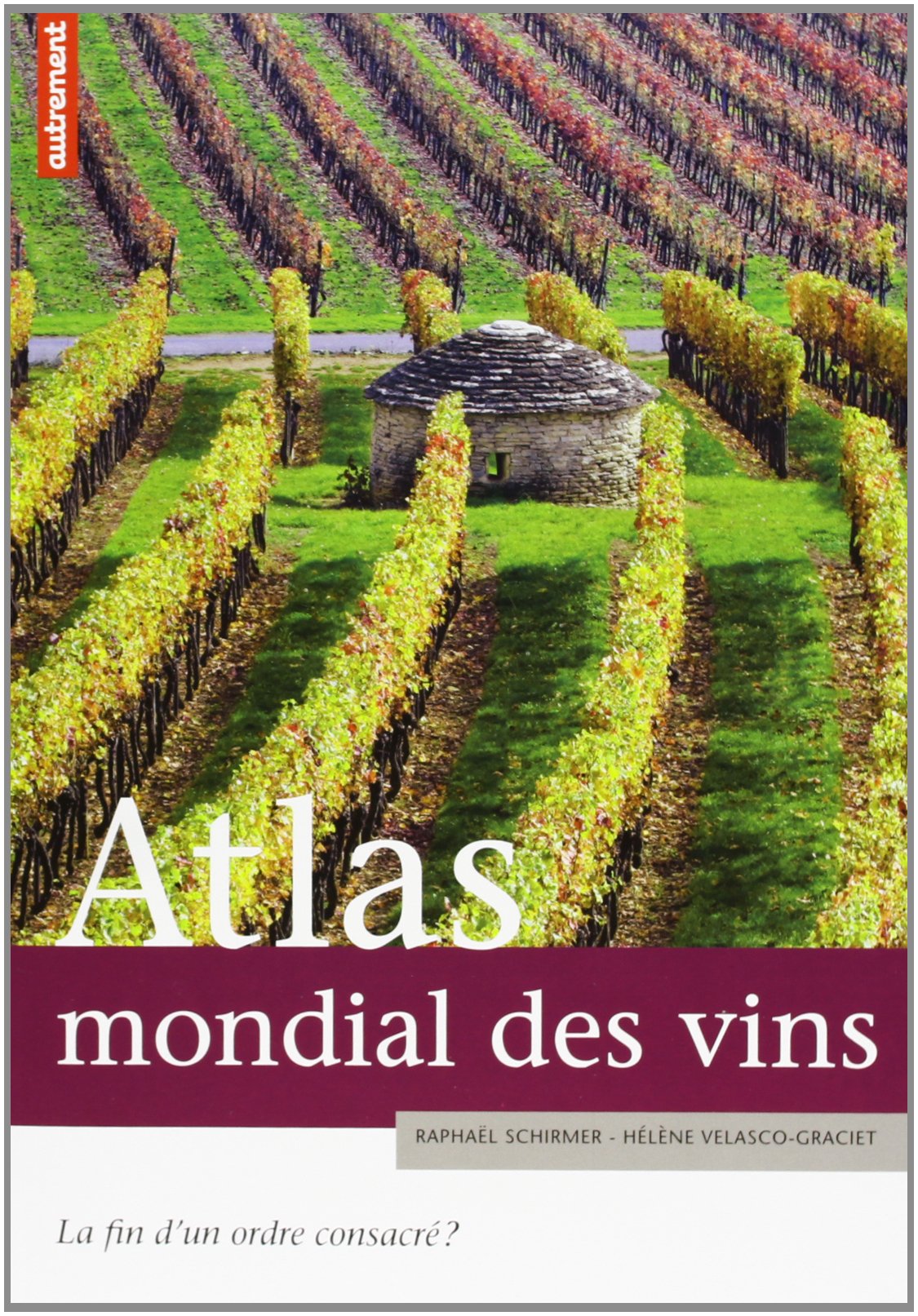 Atlas mondial des vins 9782746714175