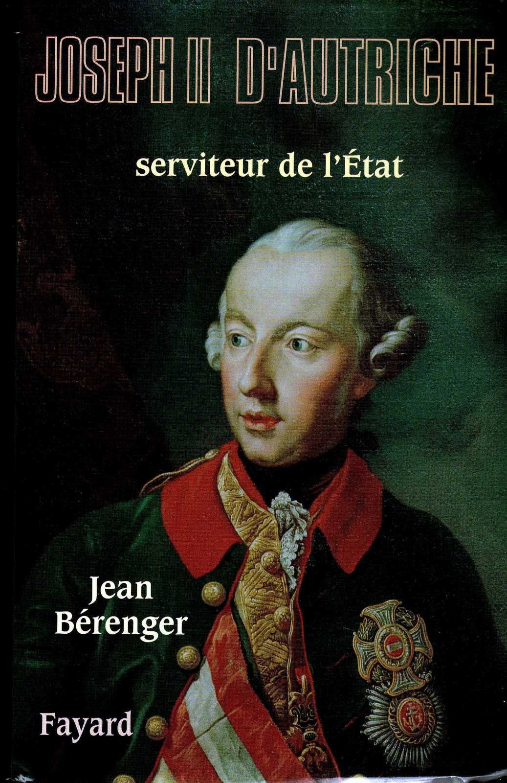 Joseph II d'Autriche: Serviteur de l'État 9782213634586