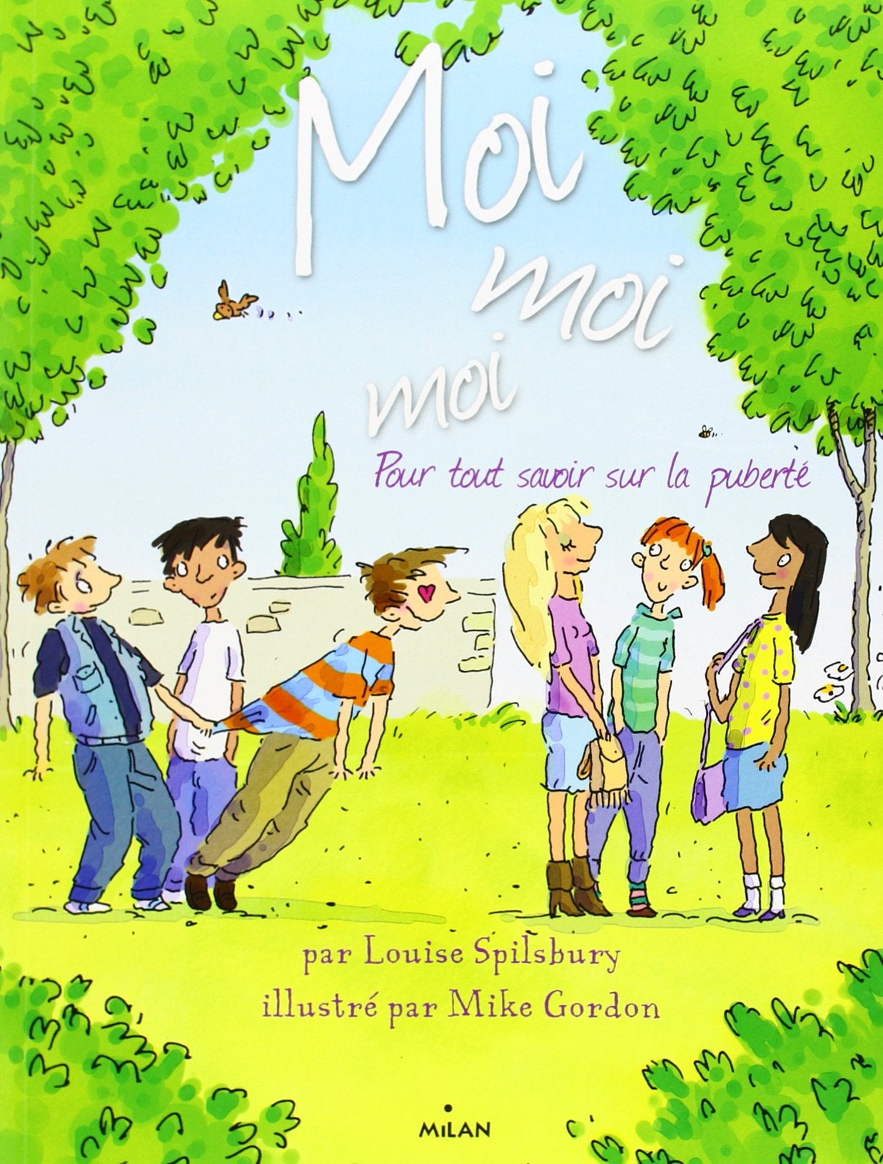 Moi, moi, moi: Pour tout savoir sur la puberté 9782745949738
