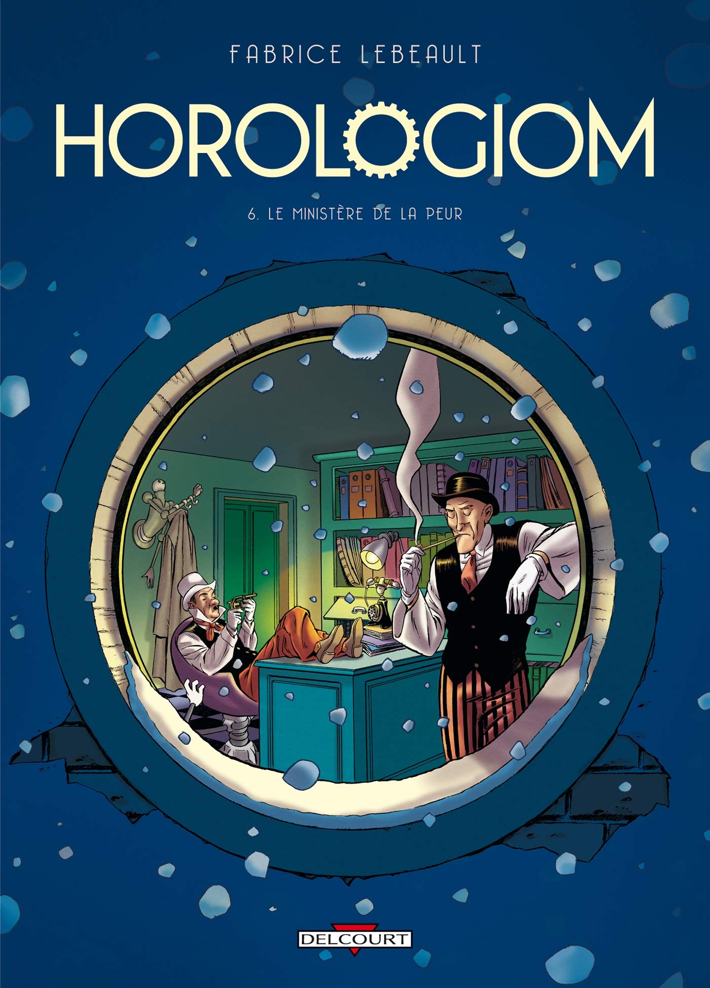 Horologiom T06: Le Ministère de la peur 9782756020167
