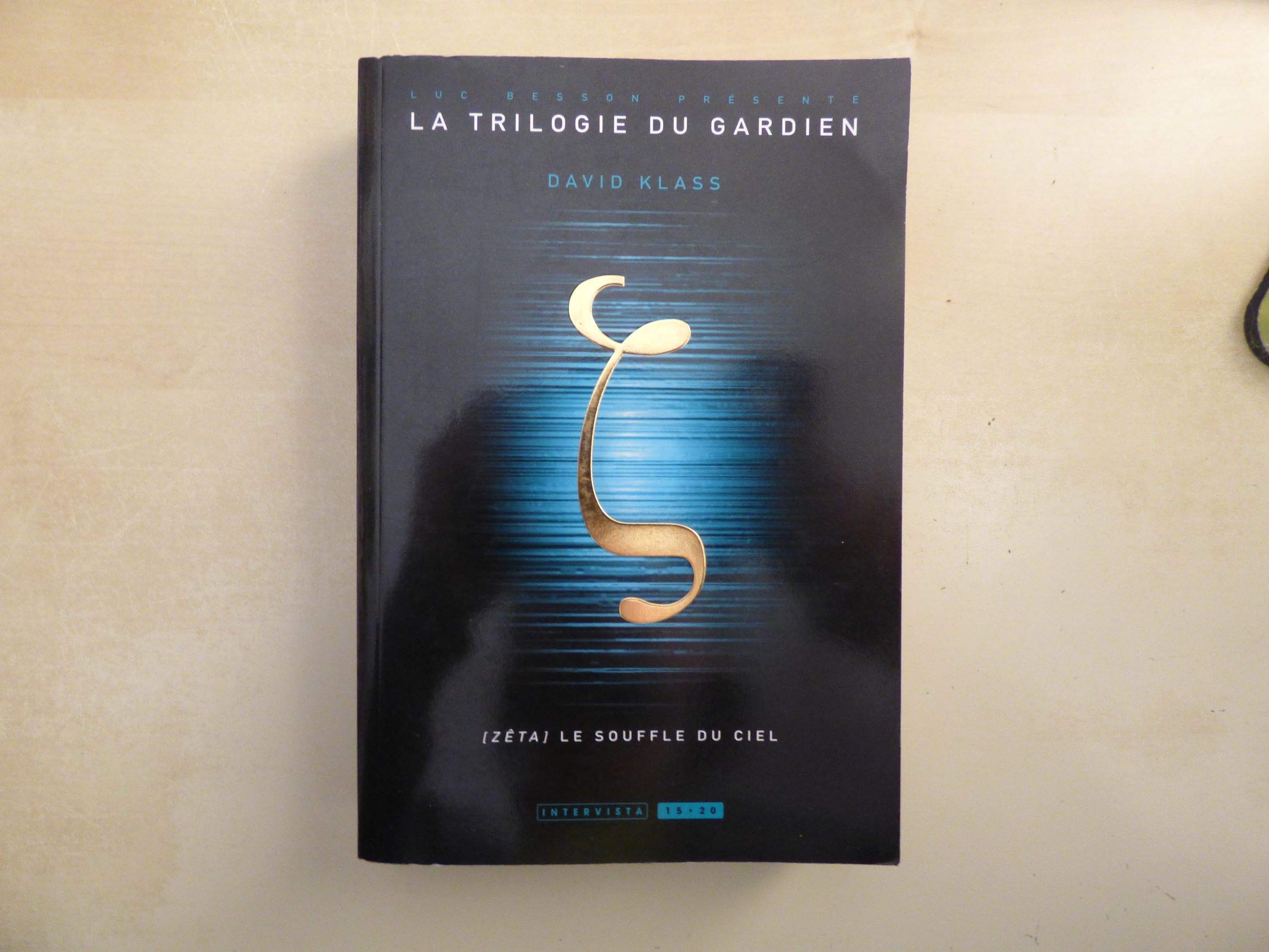 La trilogie du gardien T02: Zeta le souffle du ciel 9782910753962