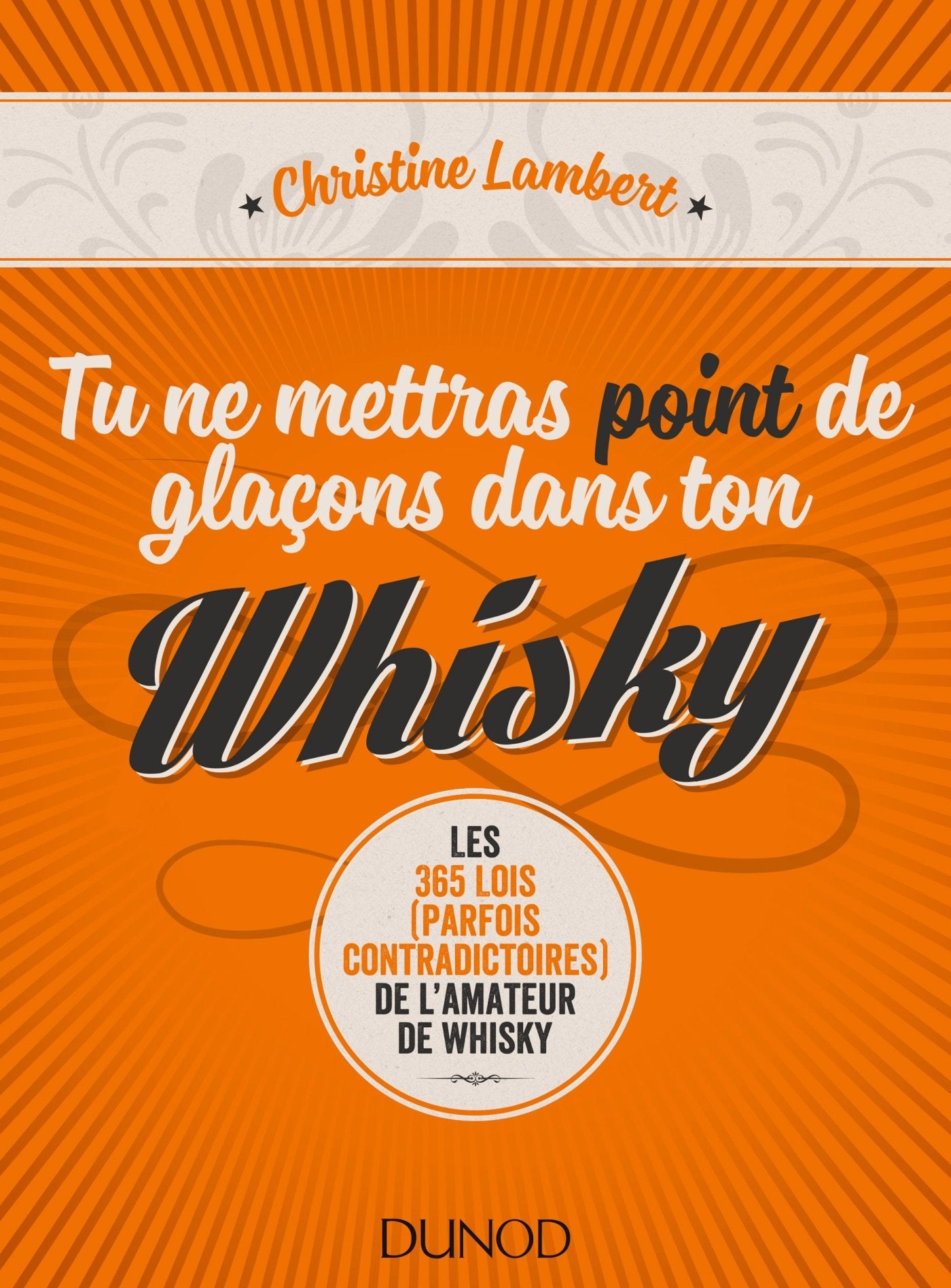 Tu ne mettras point de glaçons dans ton whisky 9782100747306