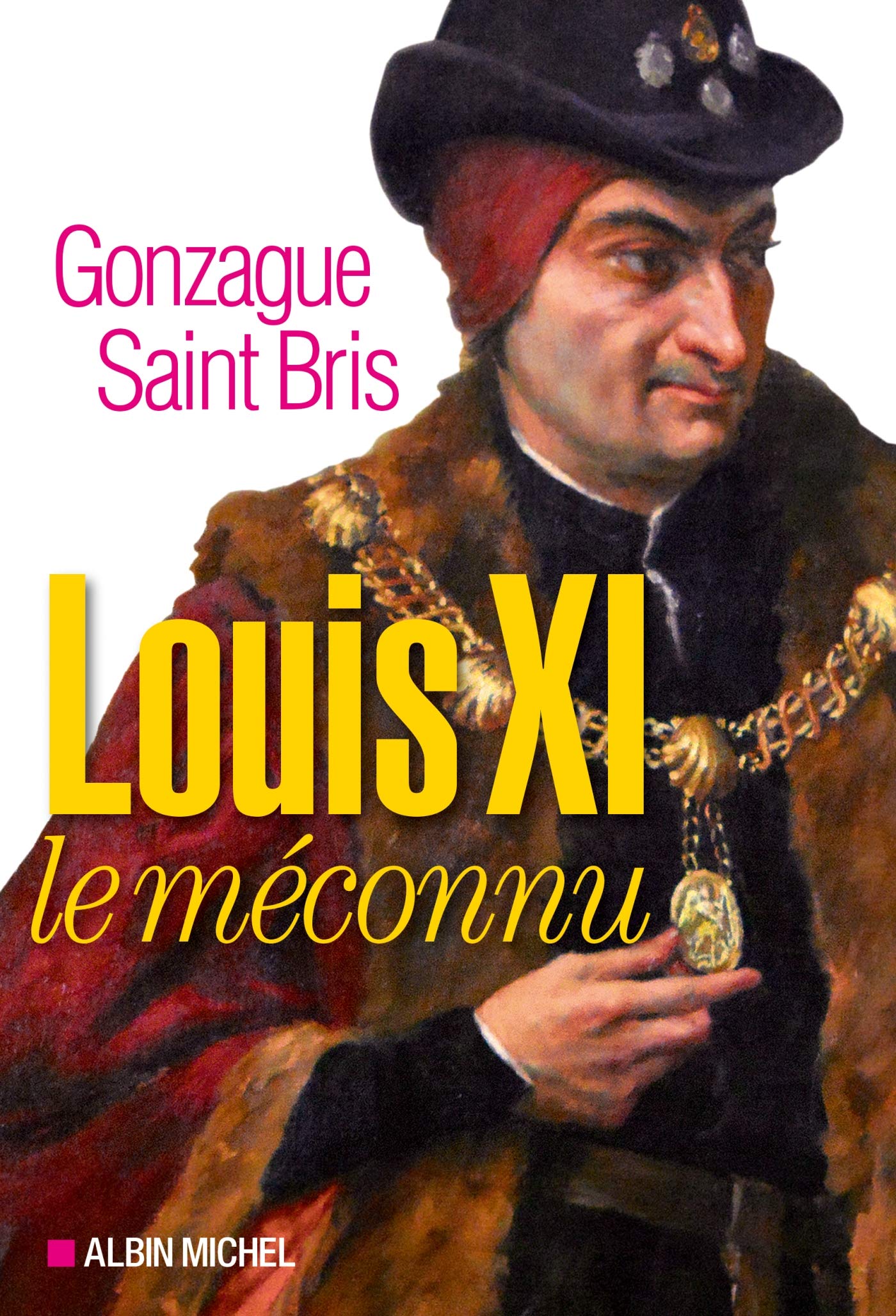 Louis XI le méconnu 9782226320728