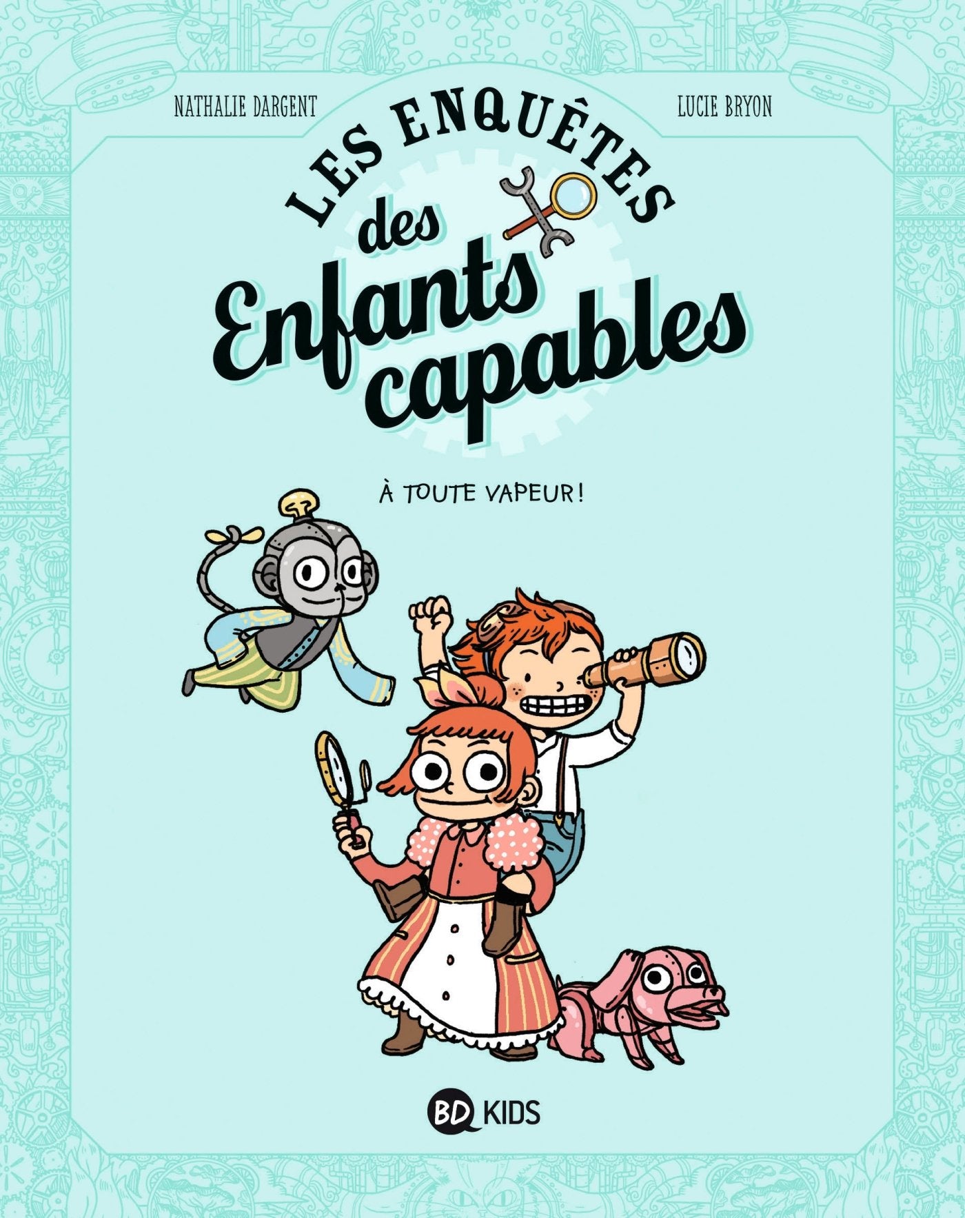 Les enquêtes des enfants capables : Tome 1, A toute vapeur ! 9782745979483
