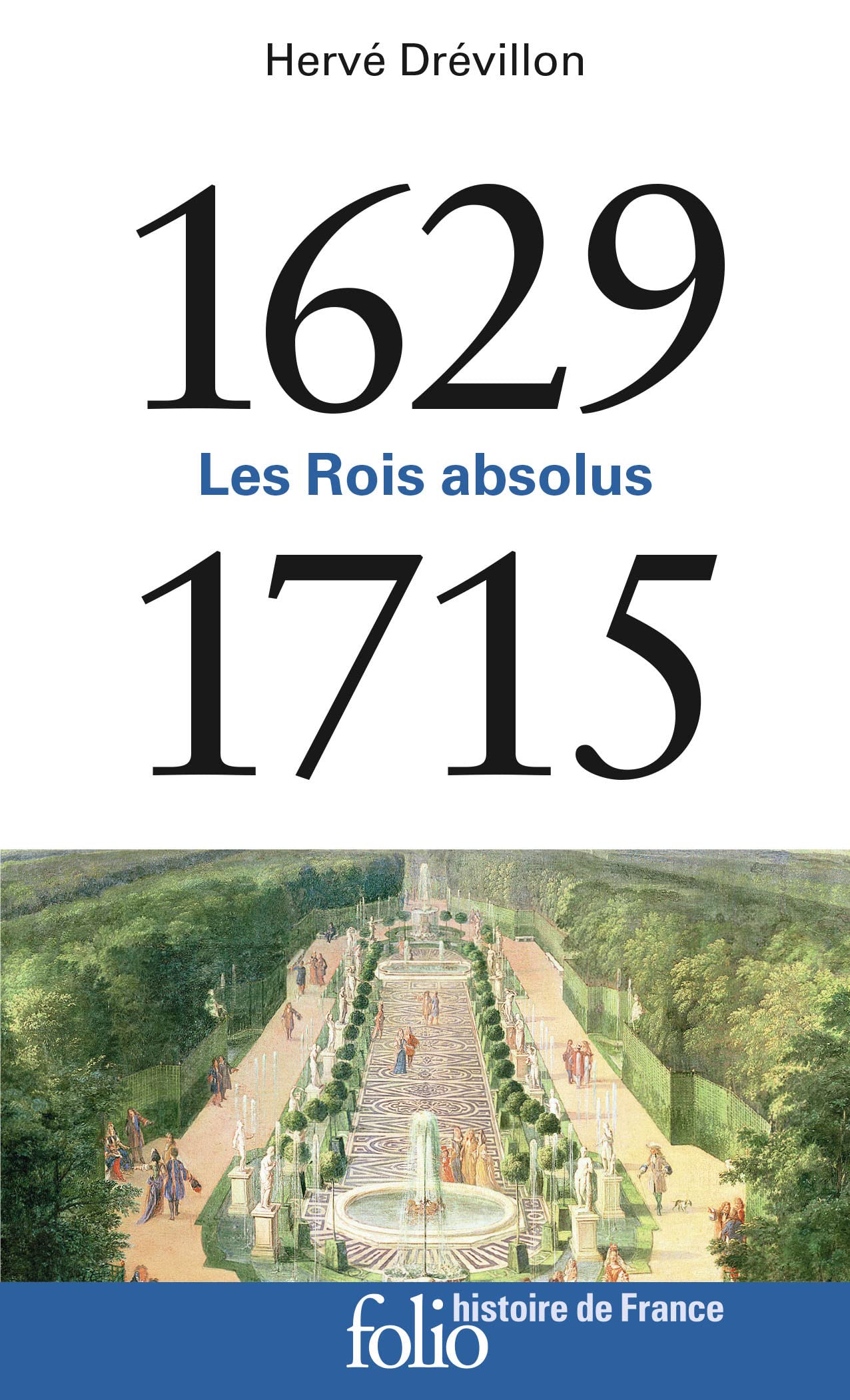 1629-1715: Les Rois absolus 9782072799235