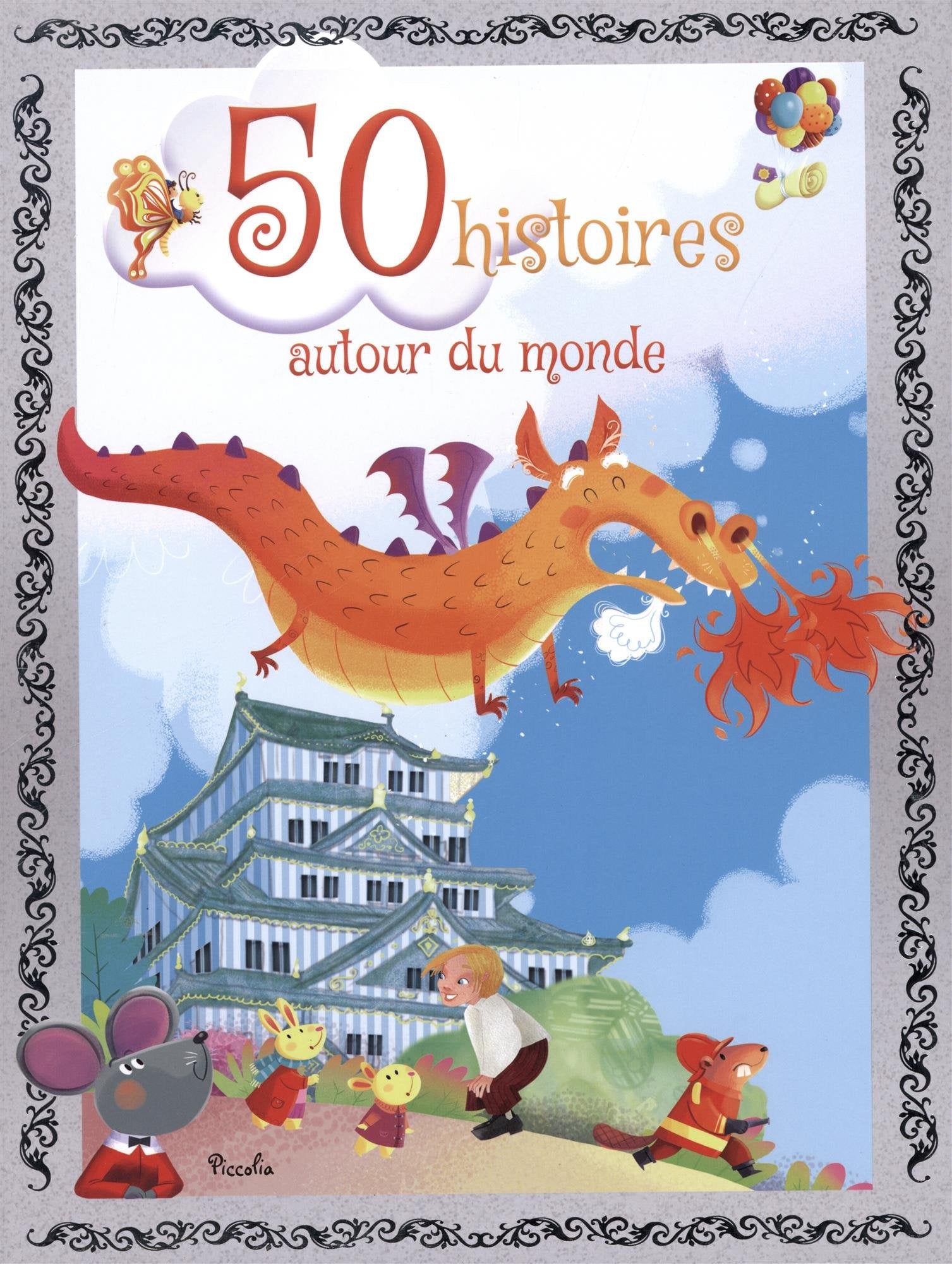 50 histoires autour du monde: Coffret en 5 volumes : Mes contes d'Afrique ; Mes contes d'animaux ; Mes histoires fantastiques ; Mes contes d'Orient ; Mes contes du Nord 9782753045866