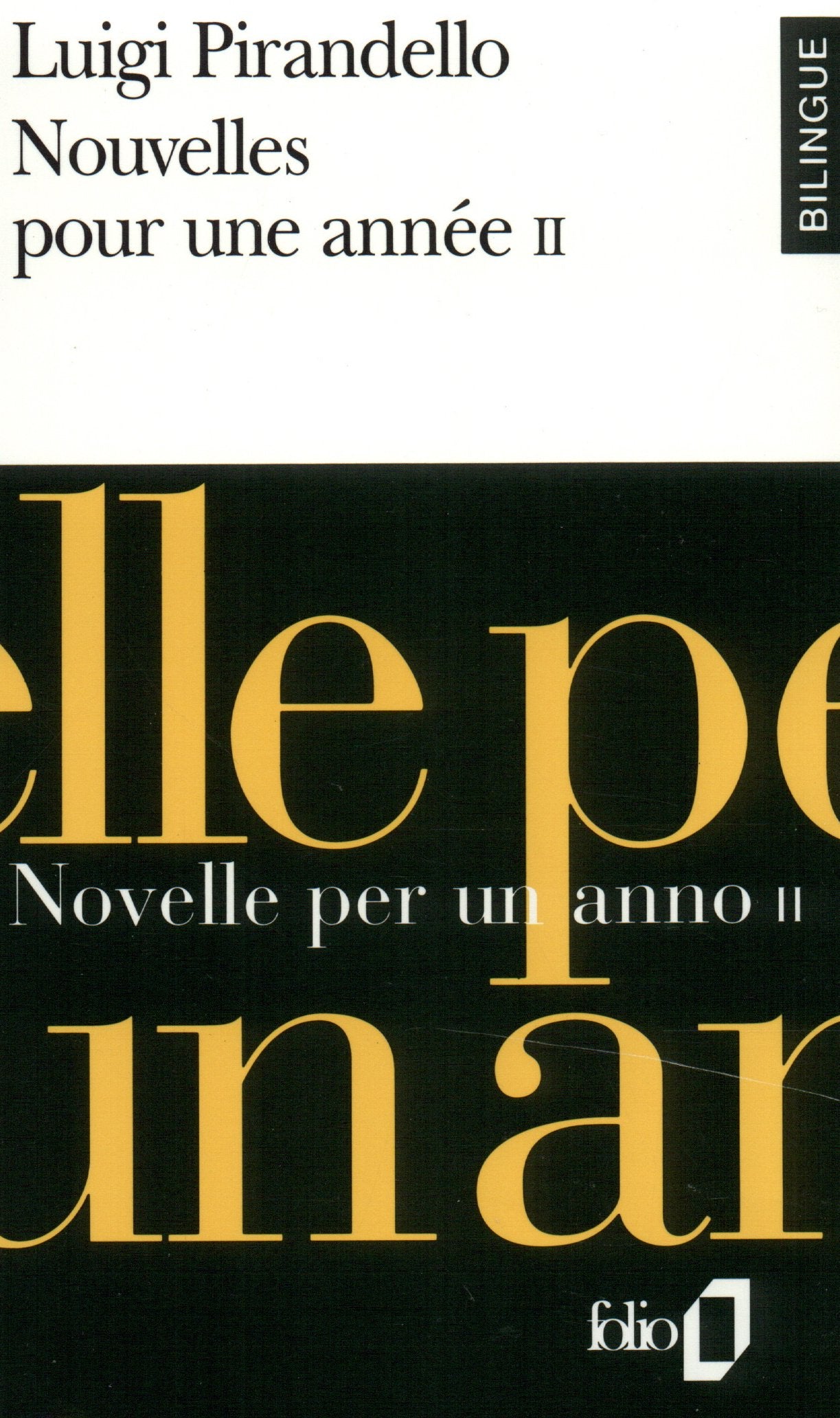 Nouvelles pour une anné, novelle per un anno, tome 2 (édition bilingue français/italien) 9782070384914