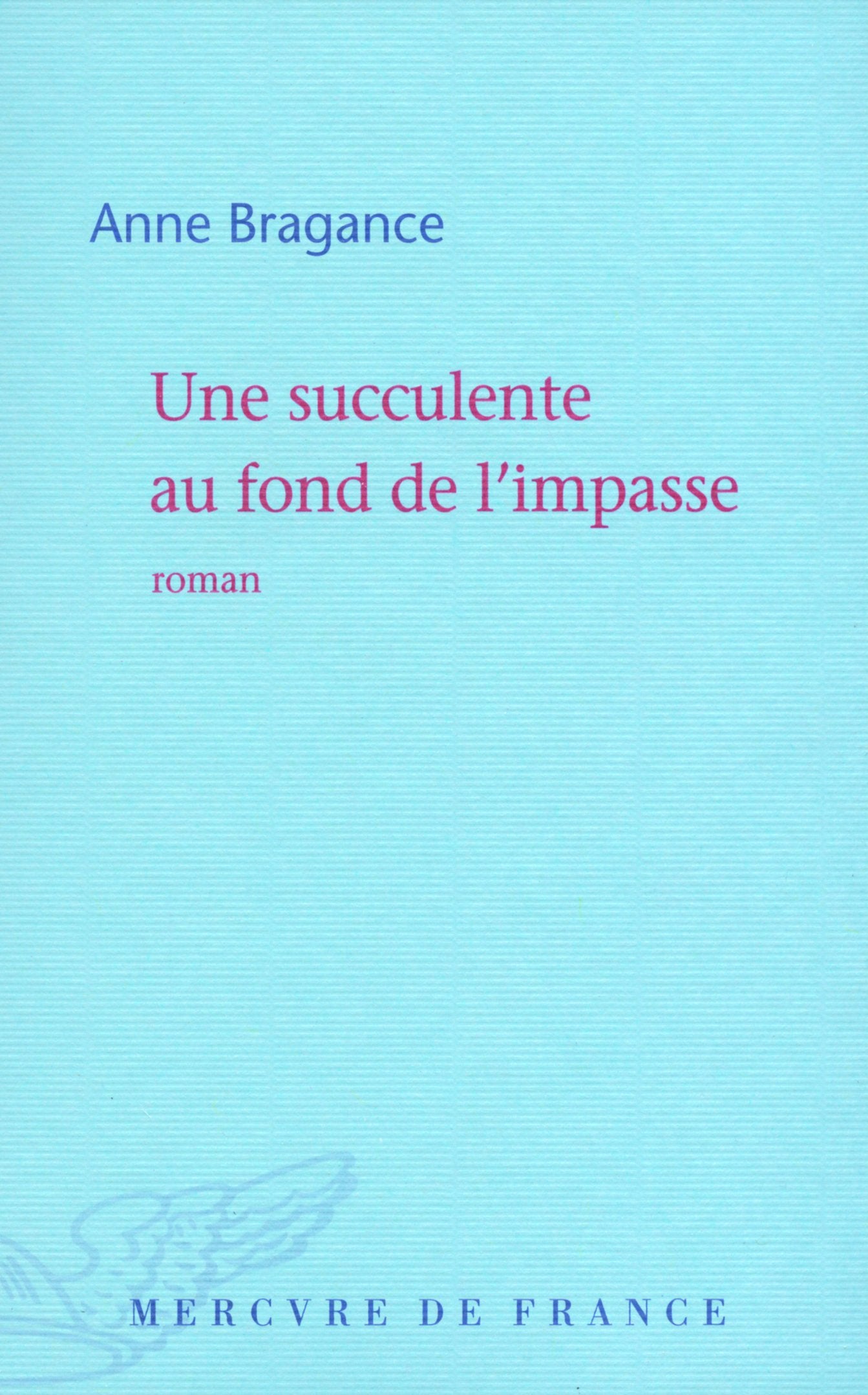 Une succulente au fond de l'impasse 9782715229235