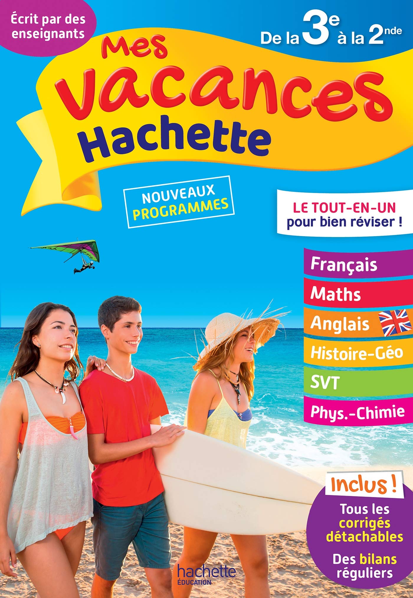 Mes Vacances Hachette - De la 3e à la 2de - Cahier de vacances 2022 9782017117964