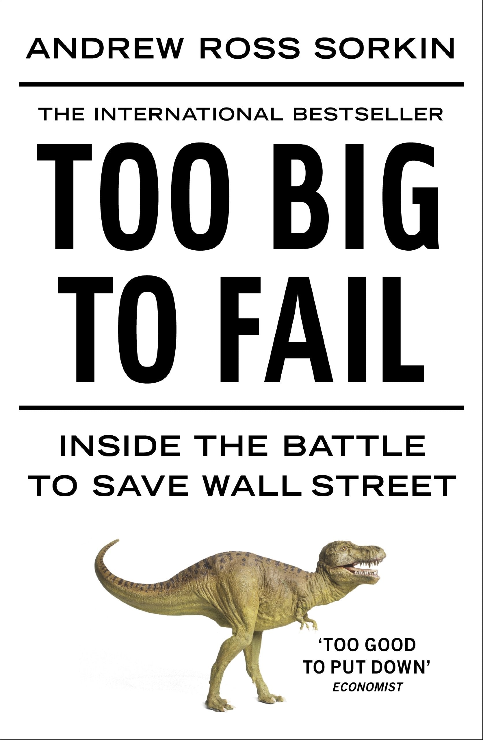 Too Big to Fail: Inside the Battle to Save Wall Street 9781846142383