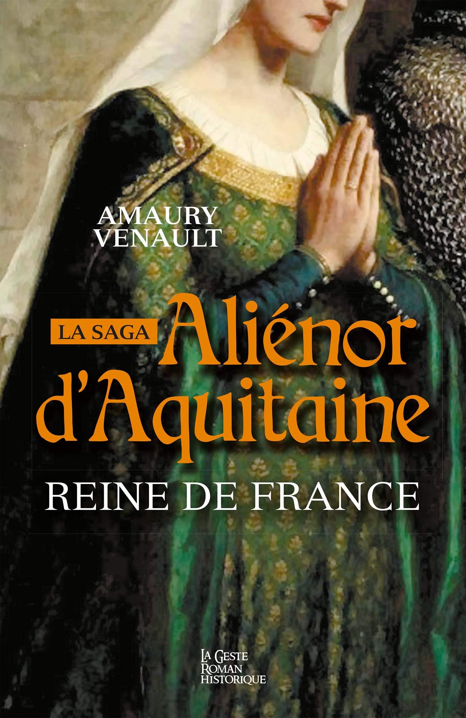Alienor d'Aquitaine - Reine de France (Tome II) 9791035300746
