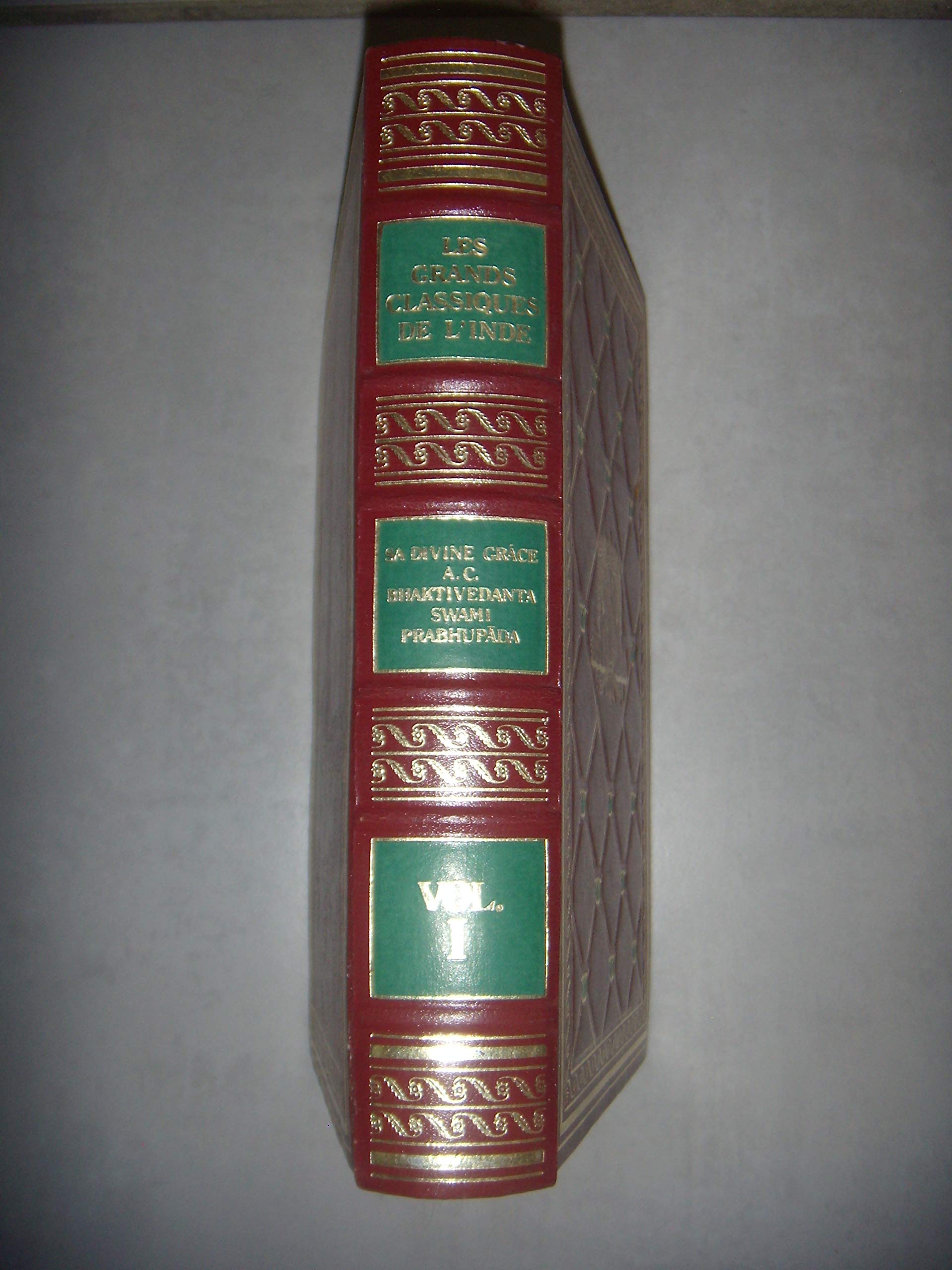 Les Grands classiques de l'Inde - Volume 1 - La Bhagavad Gita telle qu'elle est 