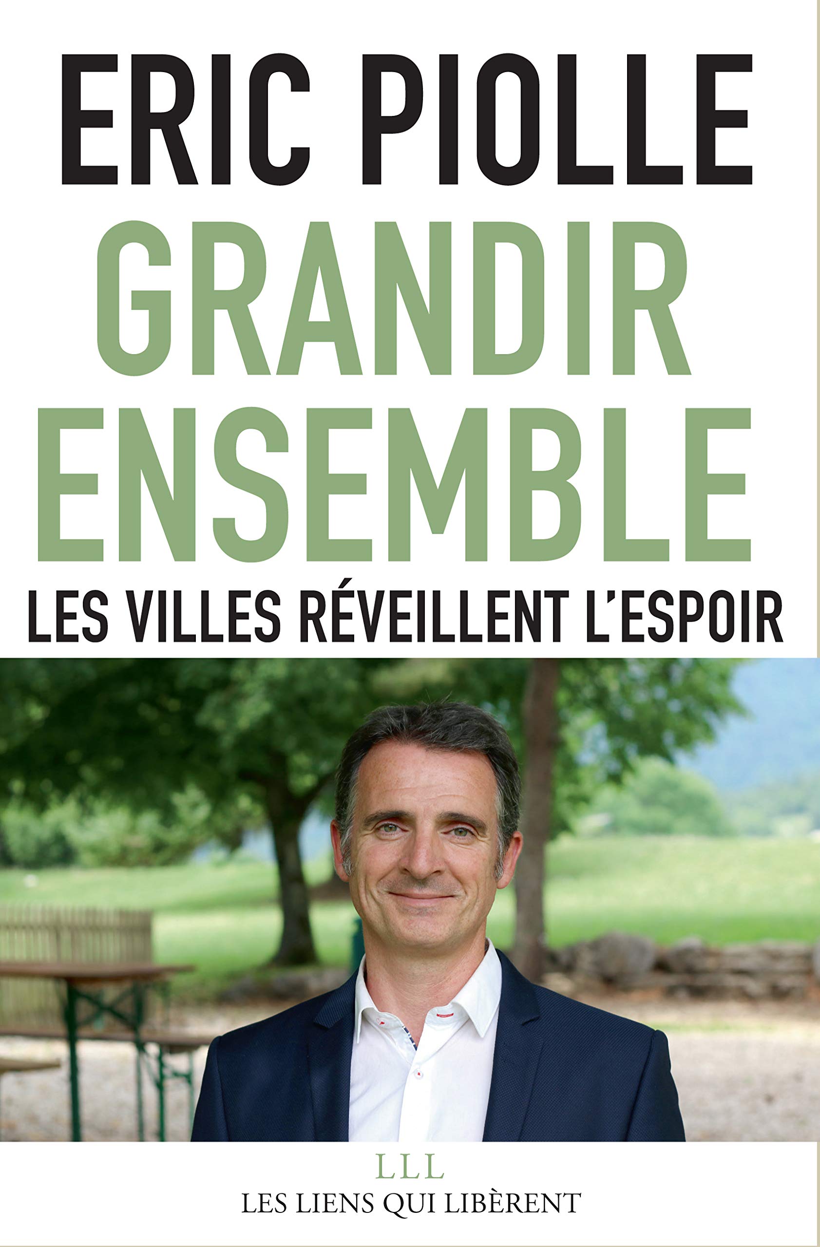 Grandir ensemble : Les villes réveillent l'espoir 9791020907677