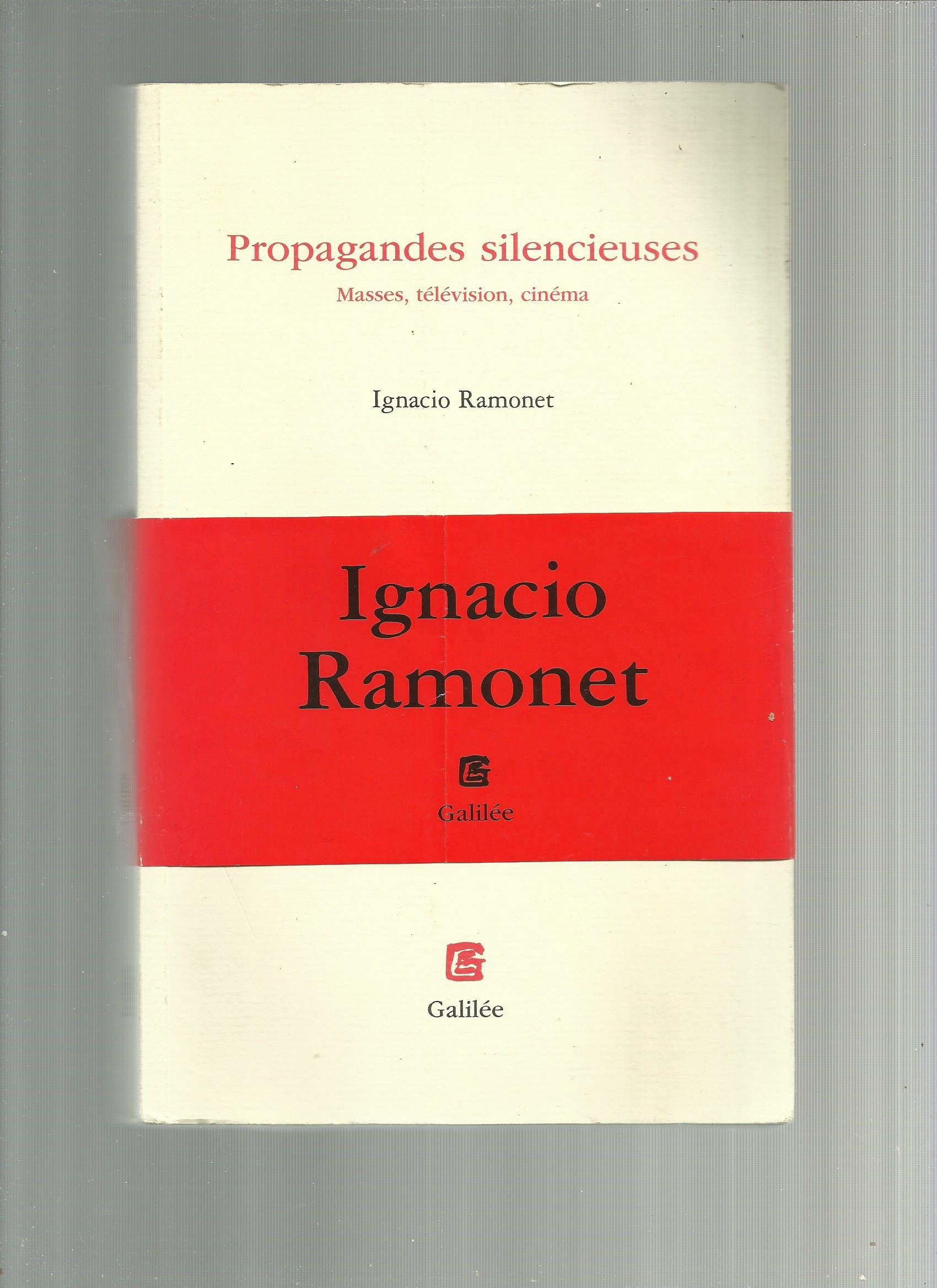 Propagandes silencieuses, Masses, télévision, cinéma 9782718605357