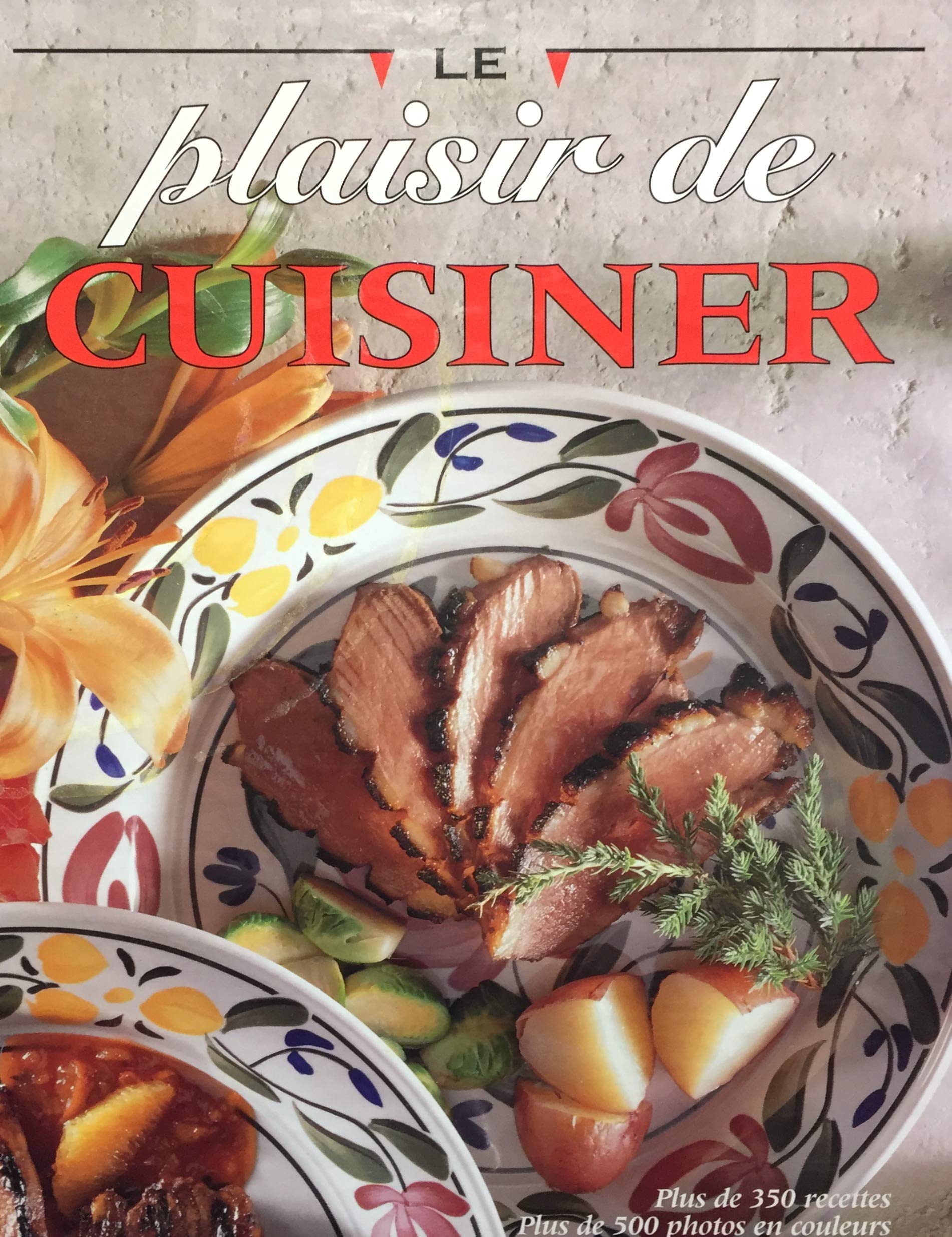 Plaisir de cuisiner de julien letellier 9782894296387