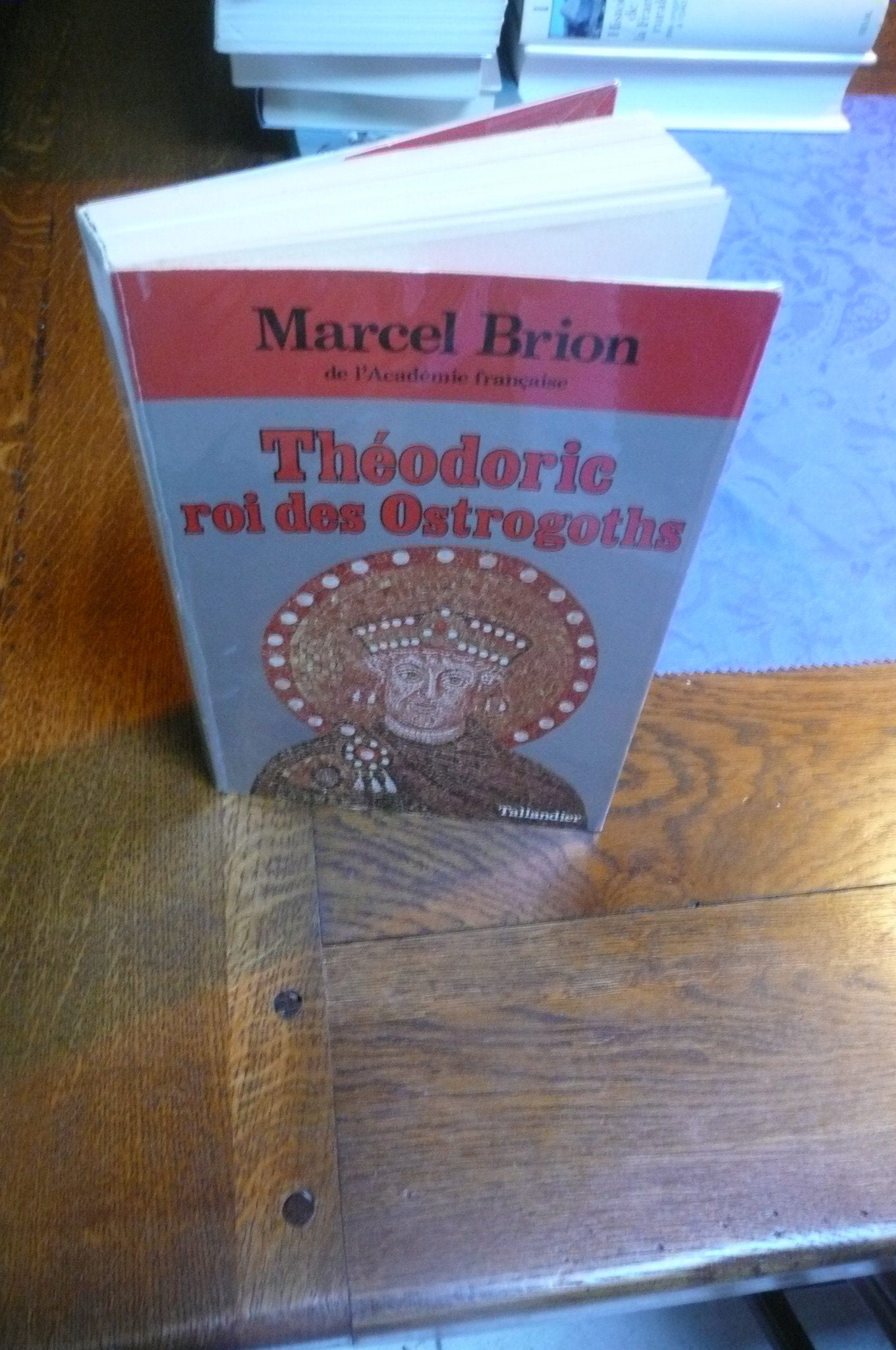 Théodoric, roi des Ostrogoths: 454-526 9782235007627