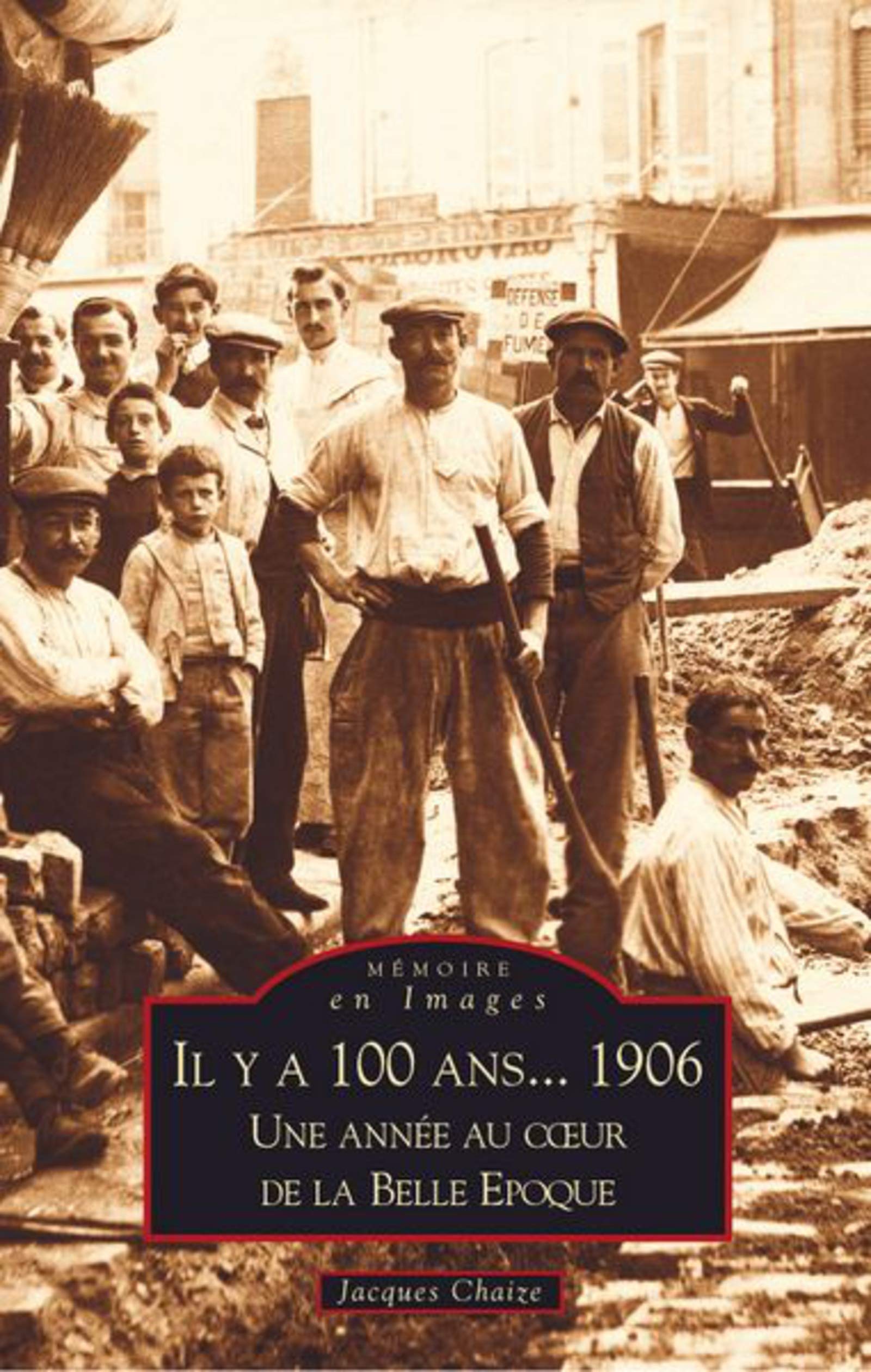 Il y a 100 ans... 1906 9782849103463