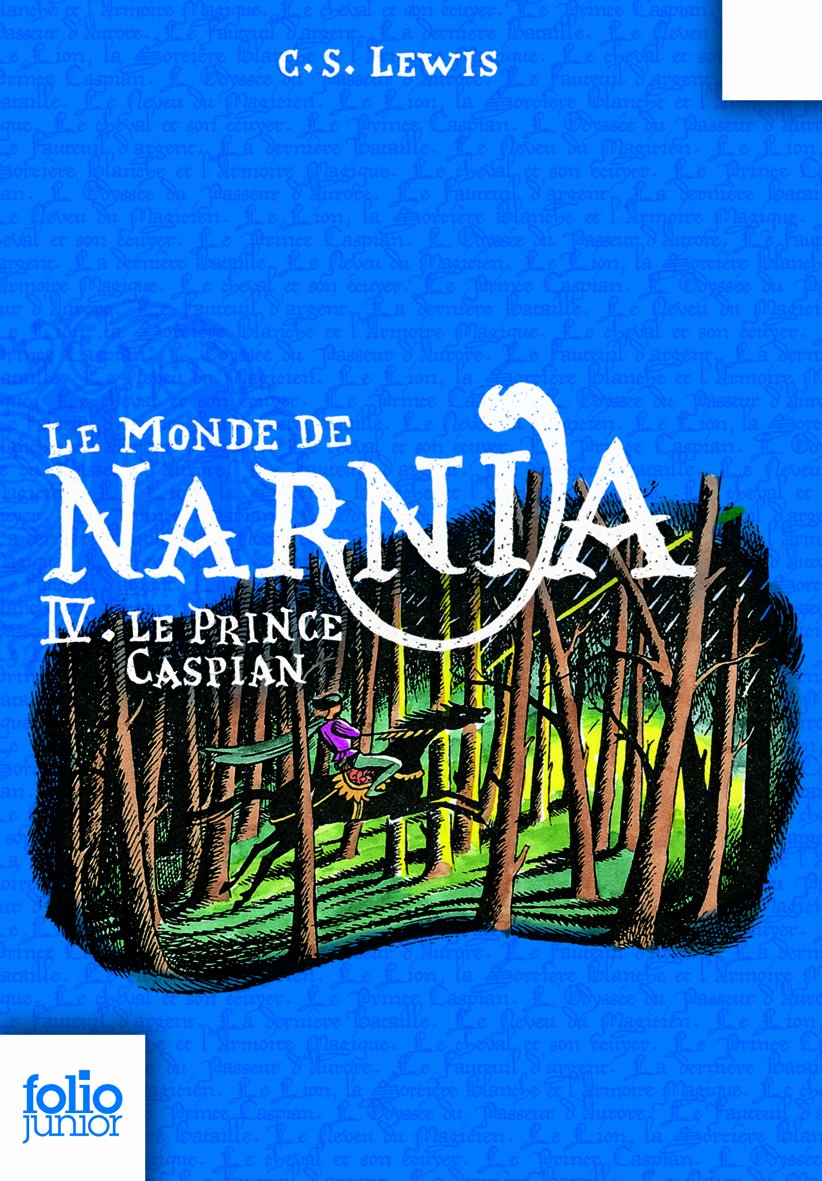LE MONDE DE NARNIA 4 - LE PRINCE CASPIAN 9782070619030